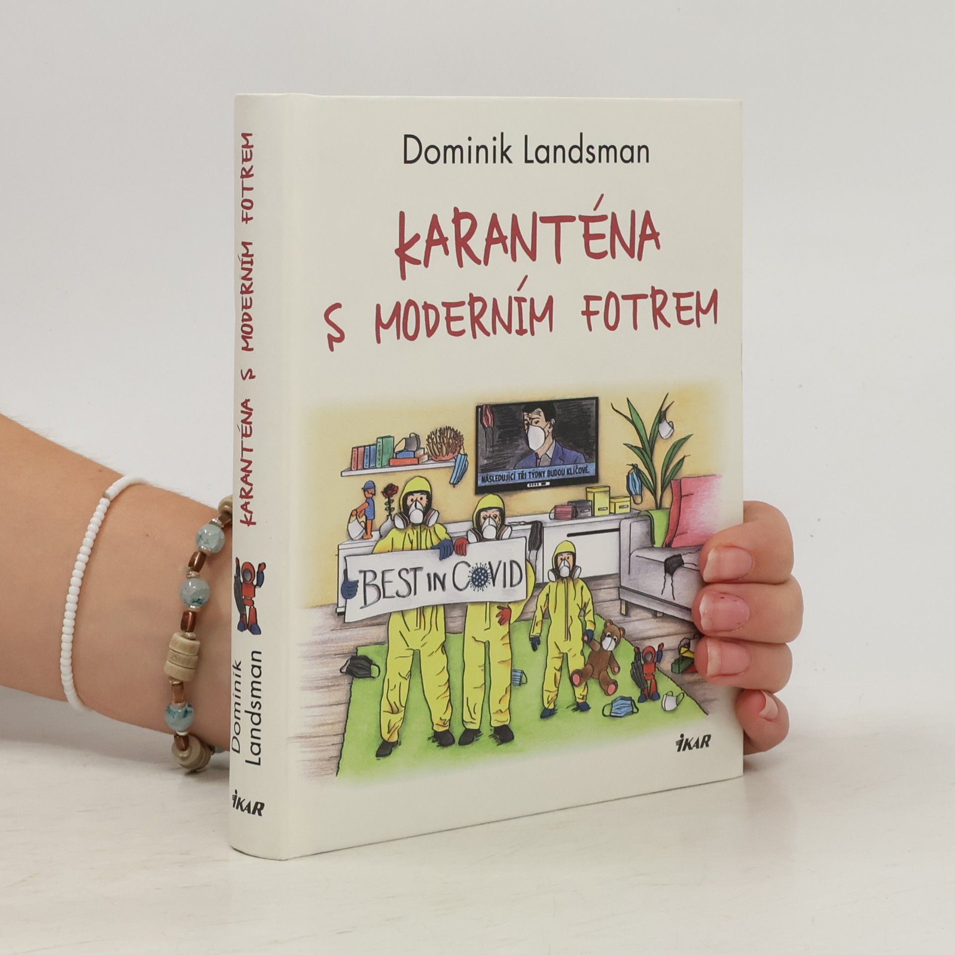 Dominik Landsman Karanténa s moderním fotrem