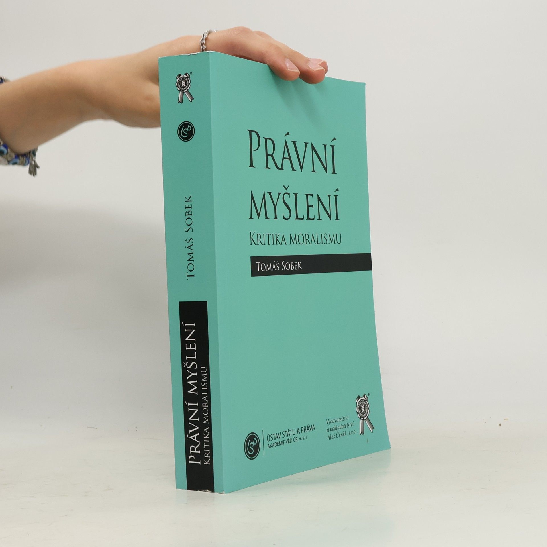 Tomáš Sobek Právní myšlení. Kritika moralismu