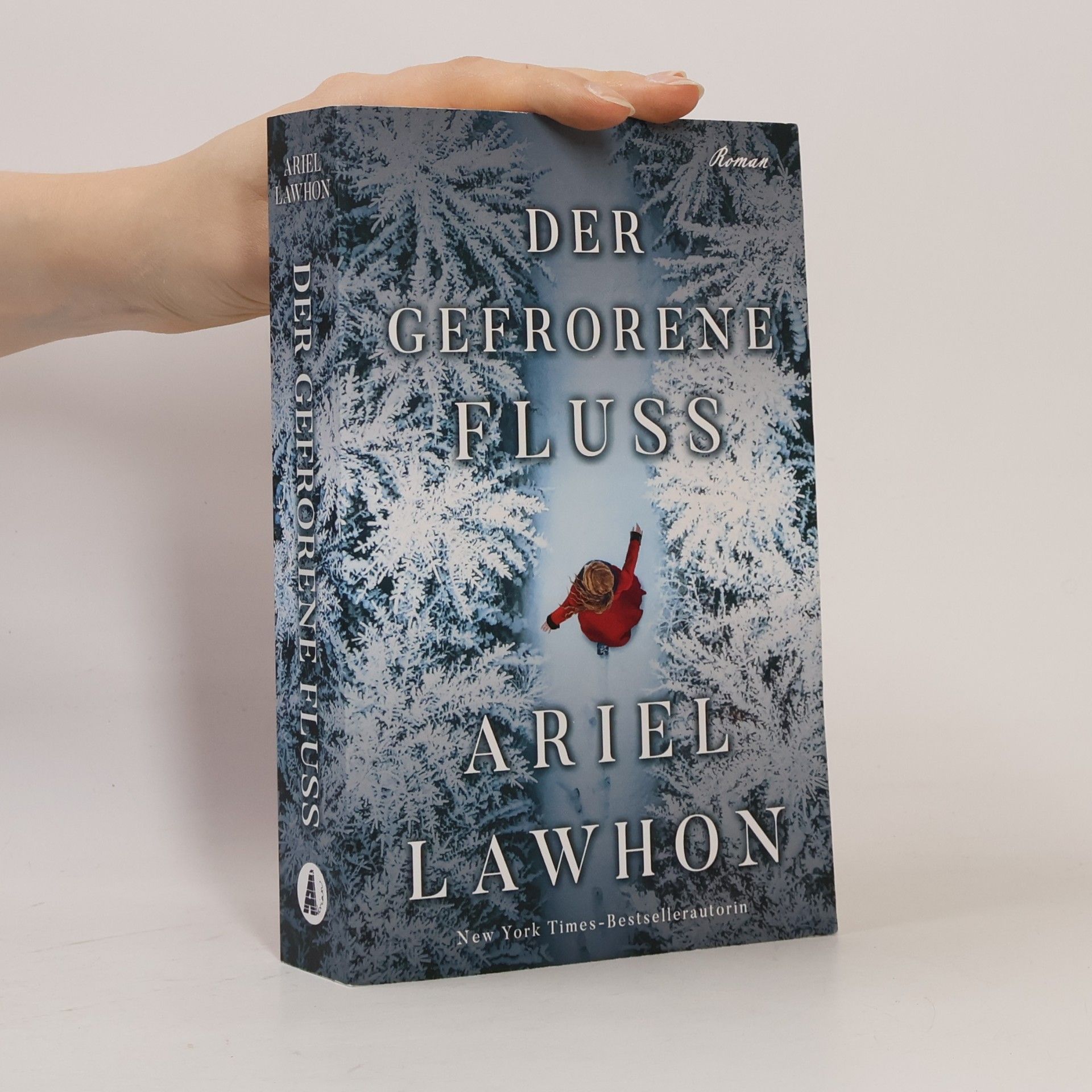 Ariel Lawhon Der gefrorene Fluss
