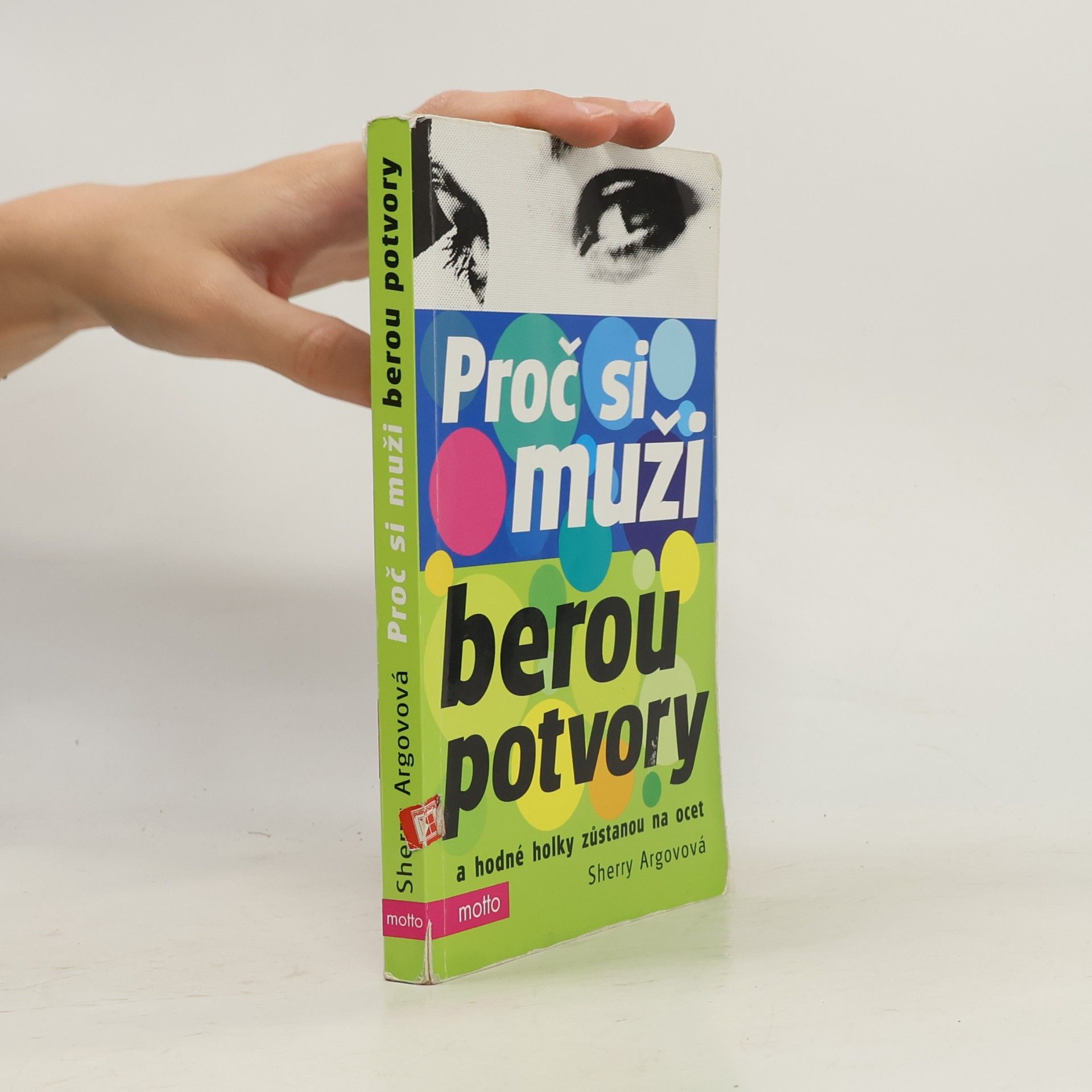 Sherry Argov Proč si muži berou potvory a hodné holky zůstanou na ocet
