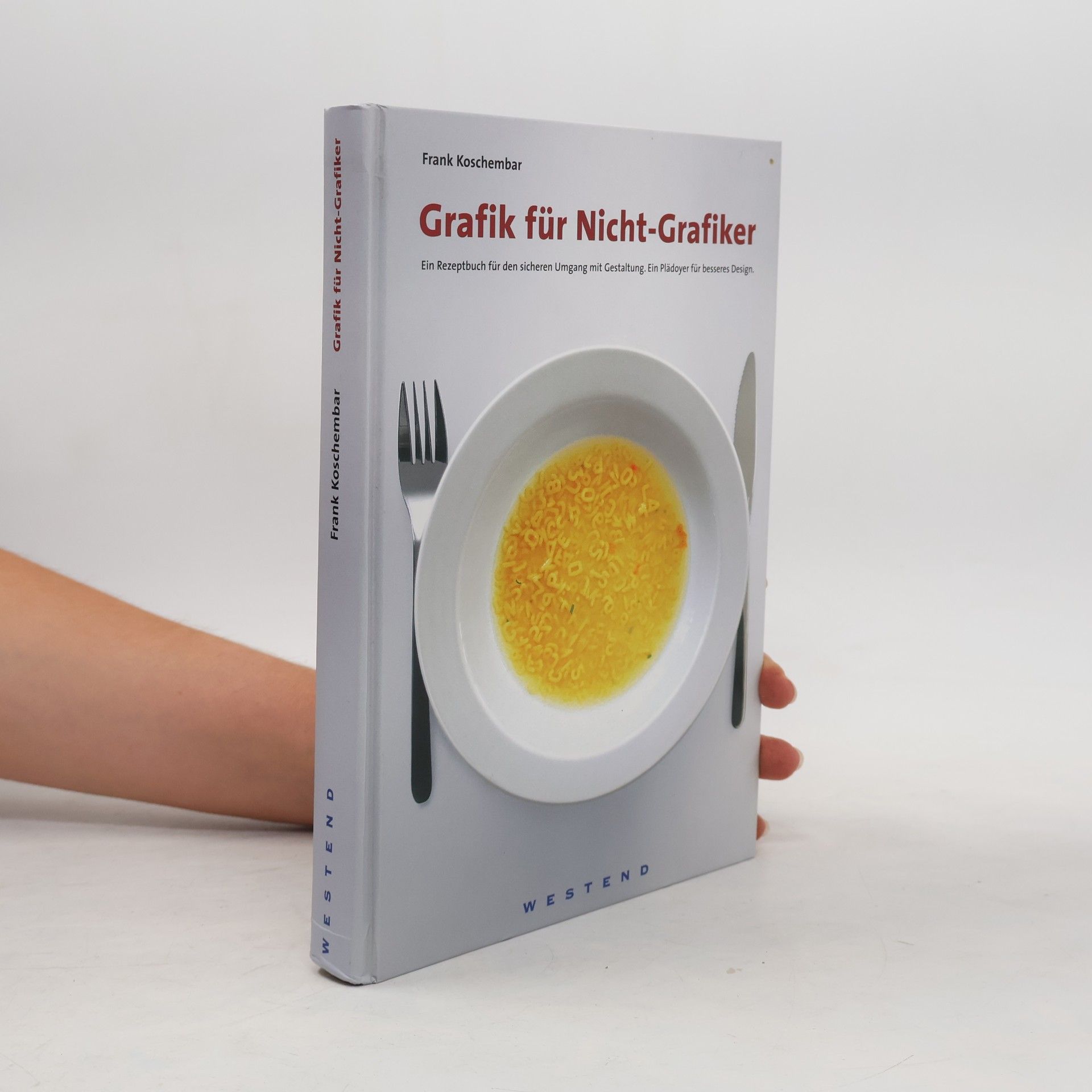 Frank Koschembar Grafik für Nicht-Grafiker