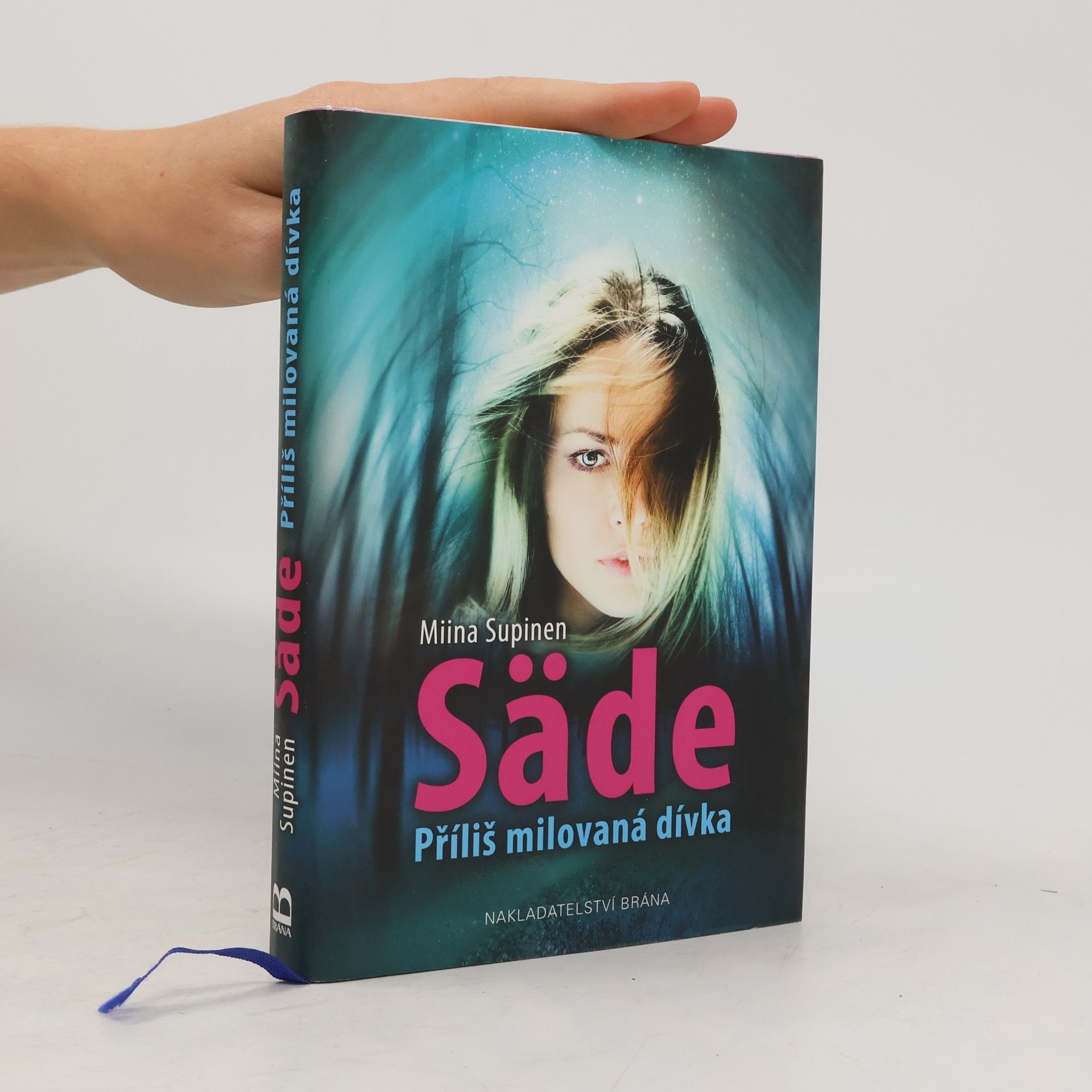 Miina Supinen Säde : příliš milovaná dívka