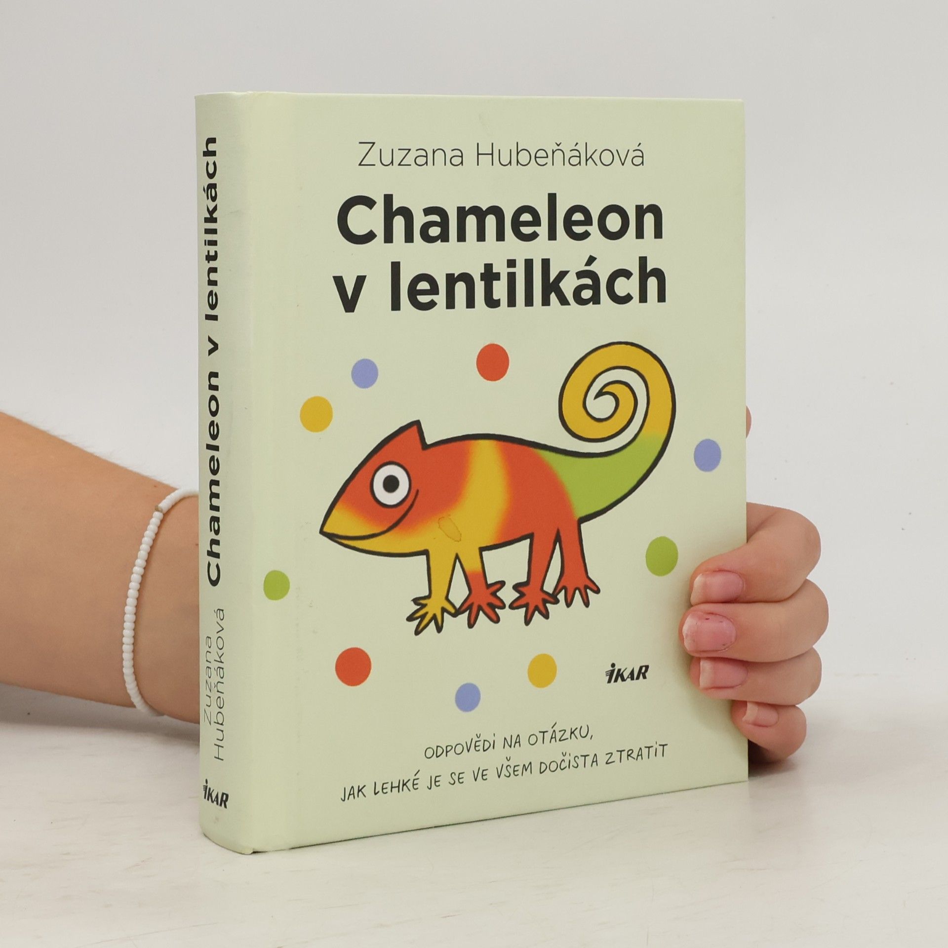 Zuzana Hubeňáková Chameleon v lentilkách