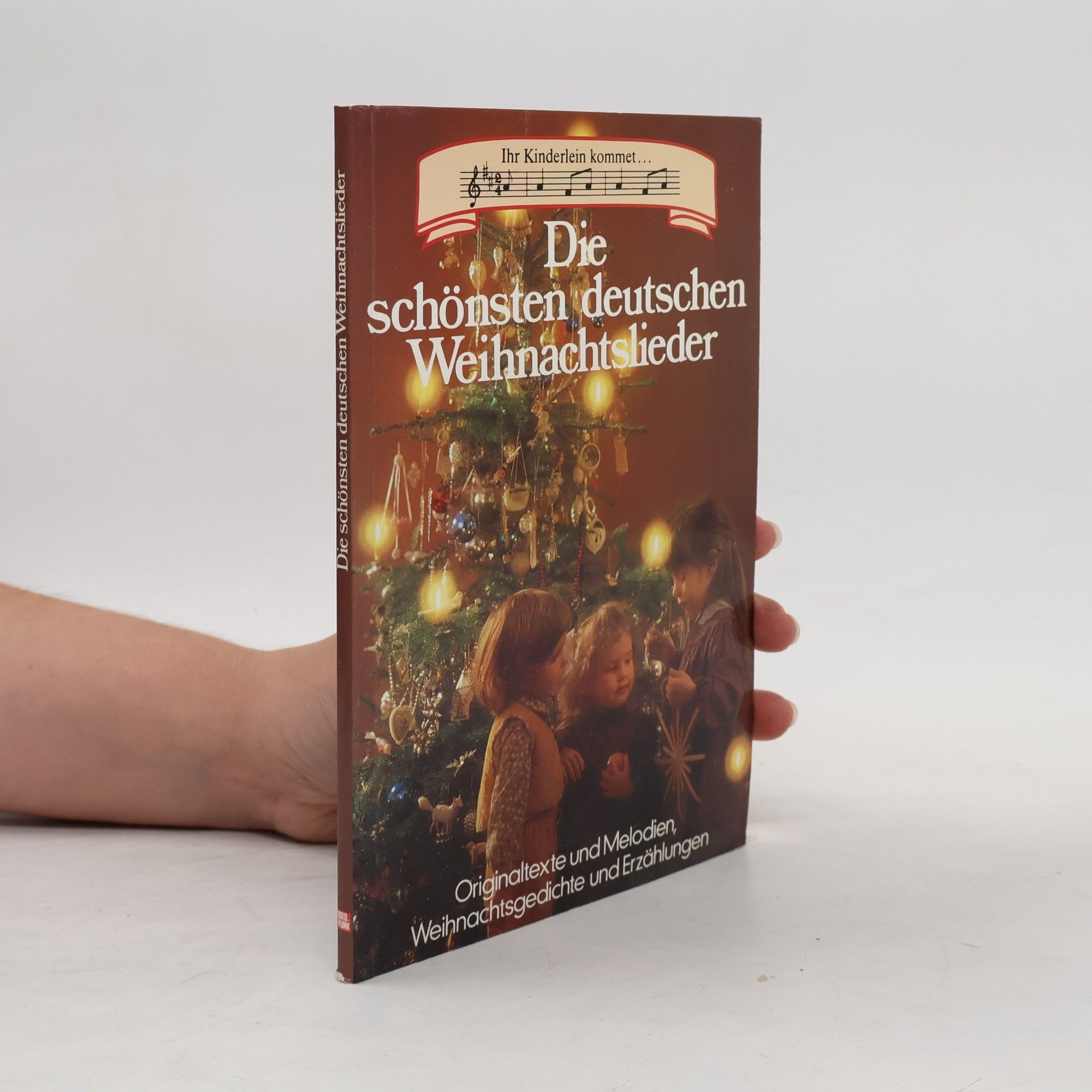 Various authors Die schönsten deutschen Weihnachtslieder