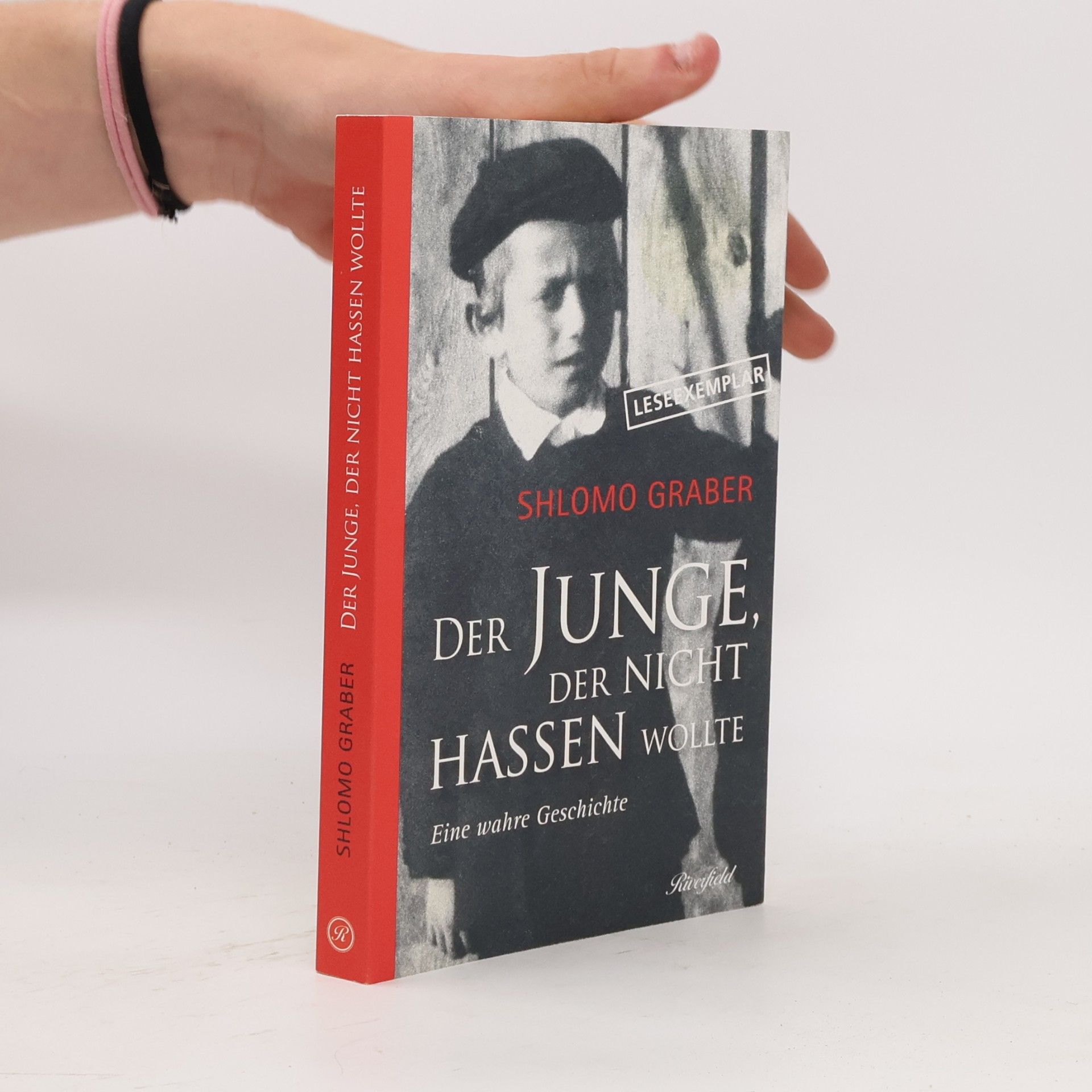 Shlomo Graber Der Junge, der nicht hassen wollte