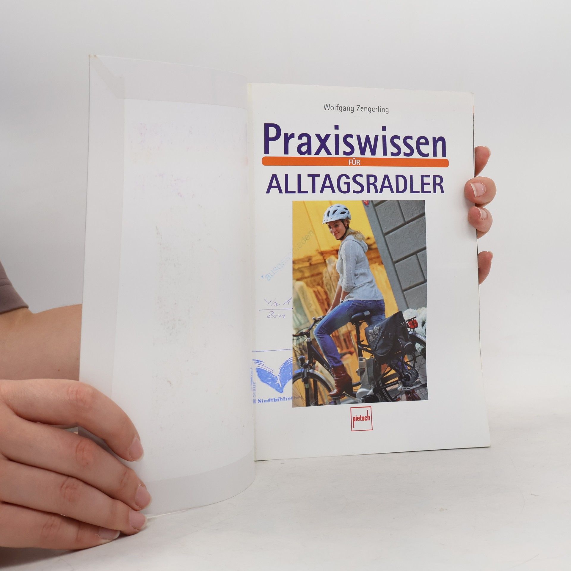 Wolfgang Zengerling Praxiswissen für Alltagsradler
