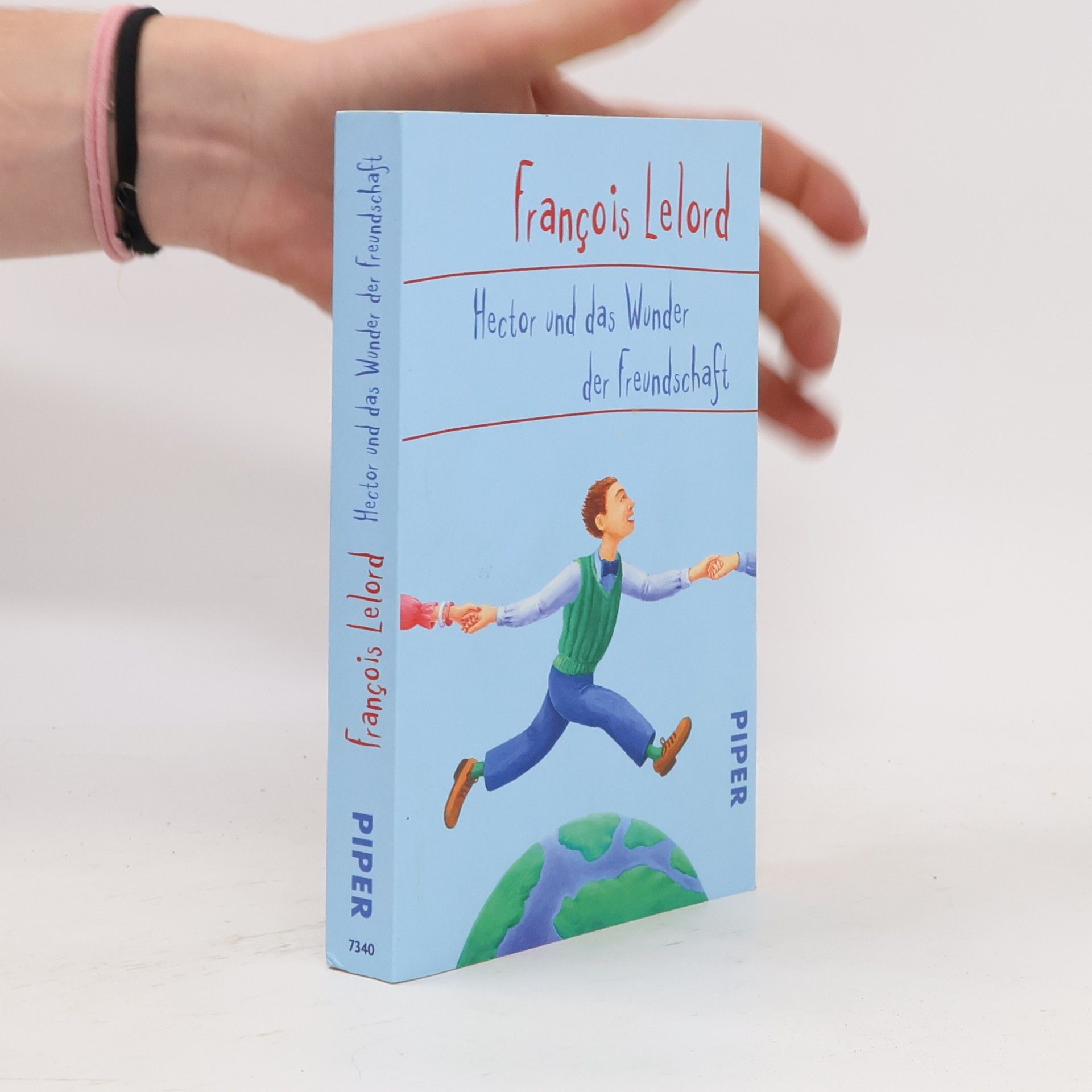 François Lelord Hector und das Wunder der Freundschaft