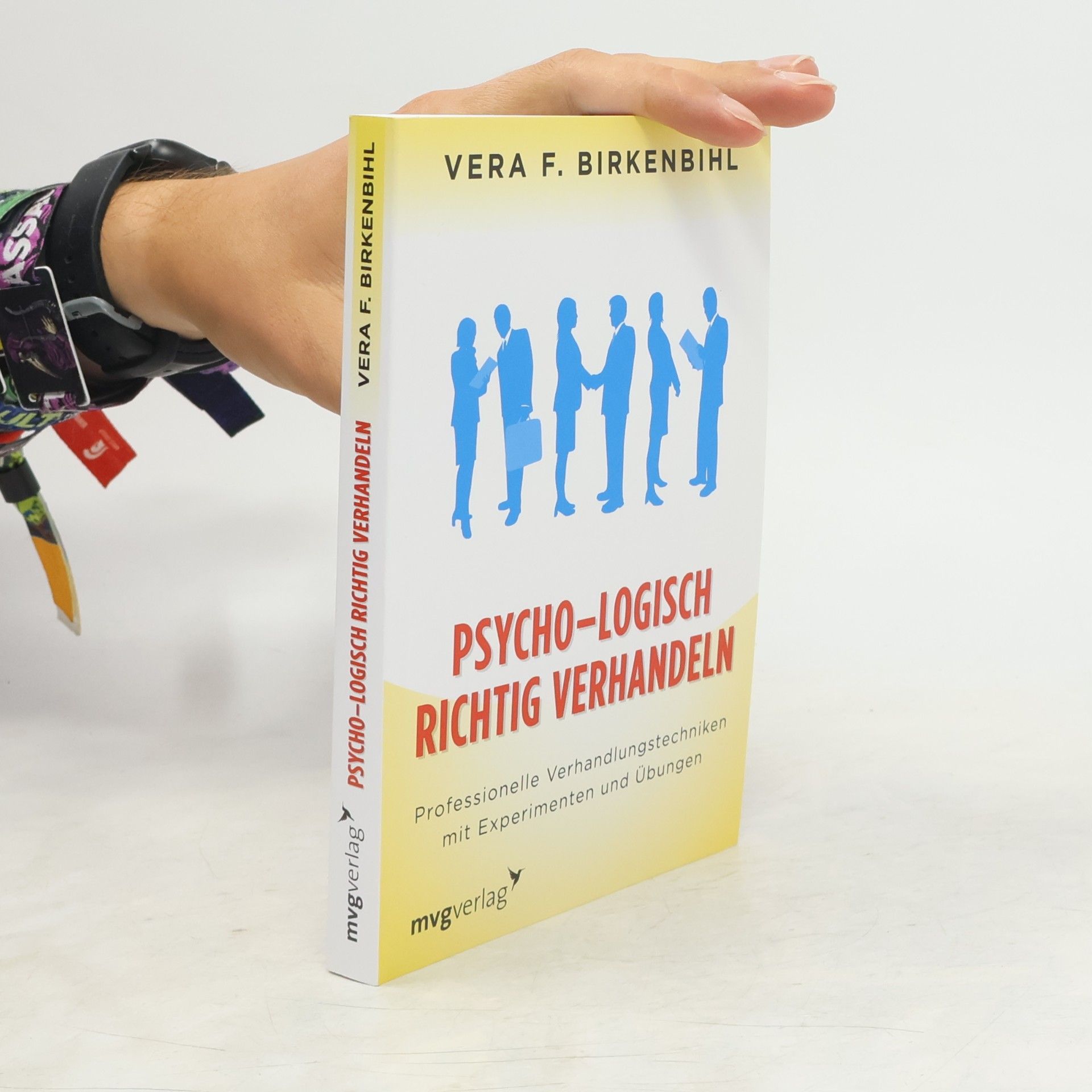 Vera F. Birkenbihl Psycho-Logisch richtig verhandeln