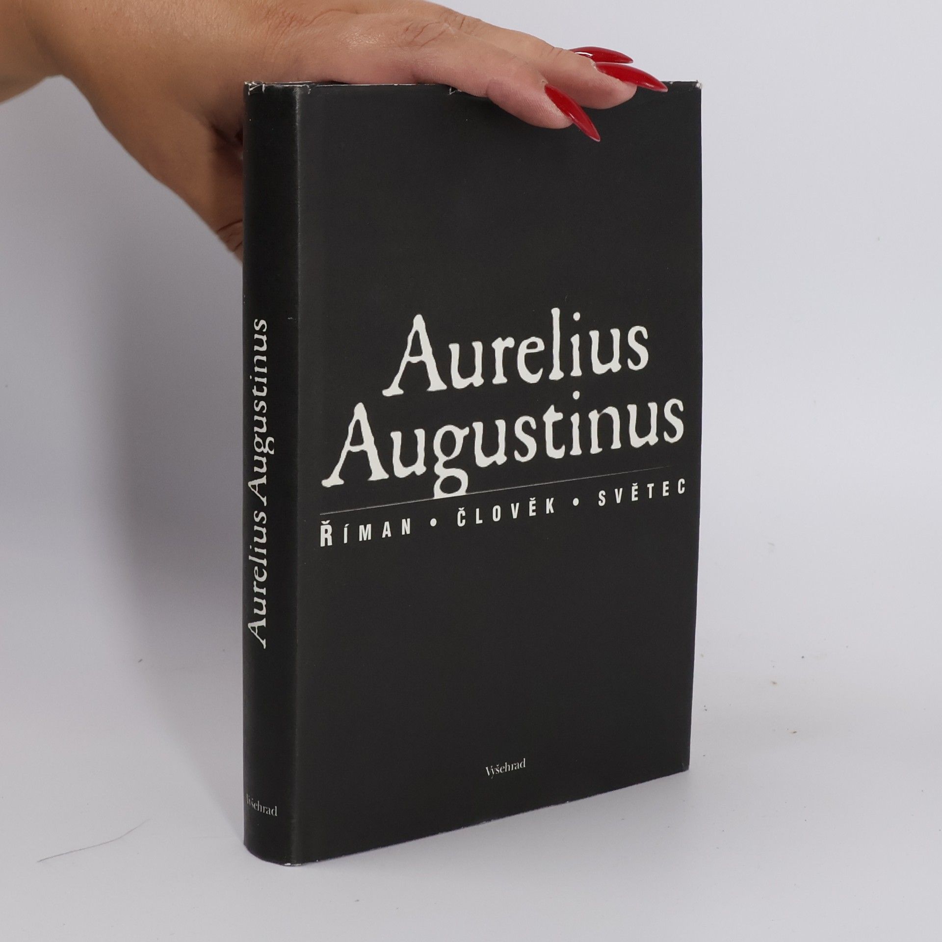 Augustin Aurelius Augustinus. Říman, člověk, světec