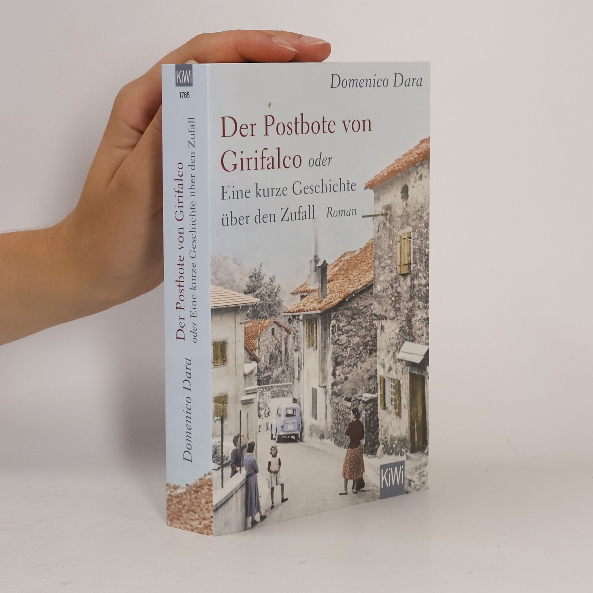 Domenico Dara Der Postbote von Girifalco oder Eine kurze Geschichte über den Zufall
