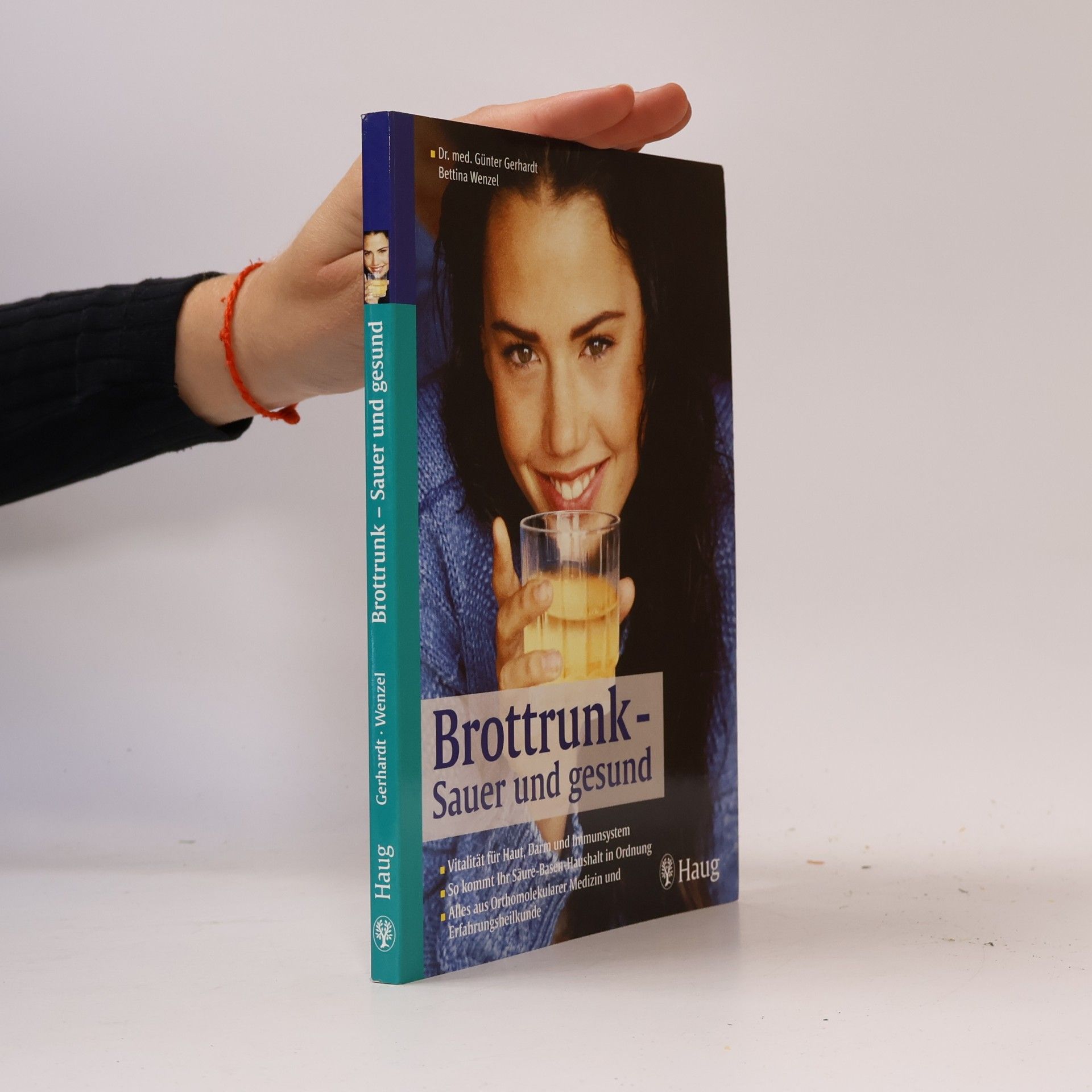 Günter Gerhardt Brottrunk - Fitness für Haut, Darm und Immunsystem