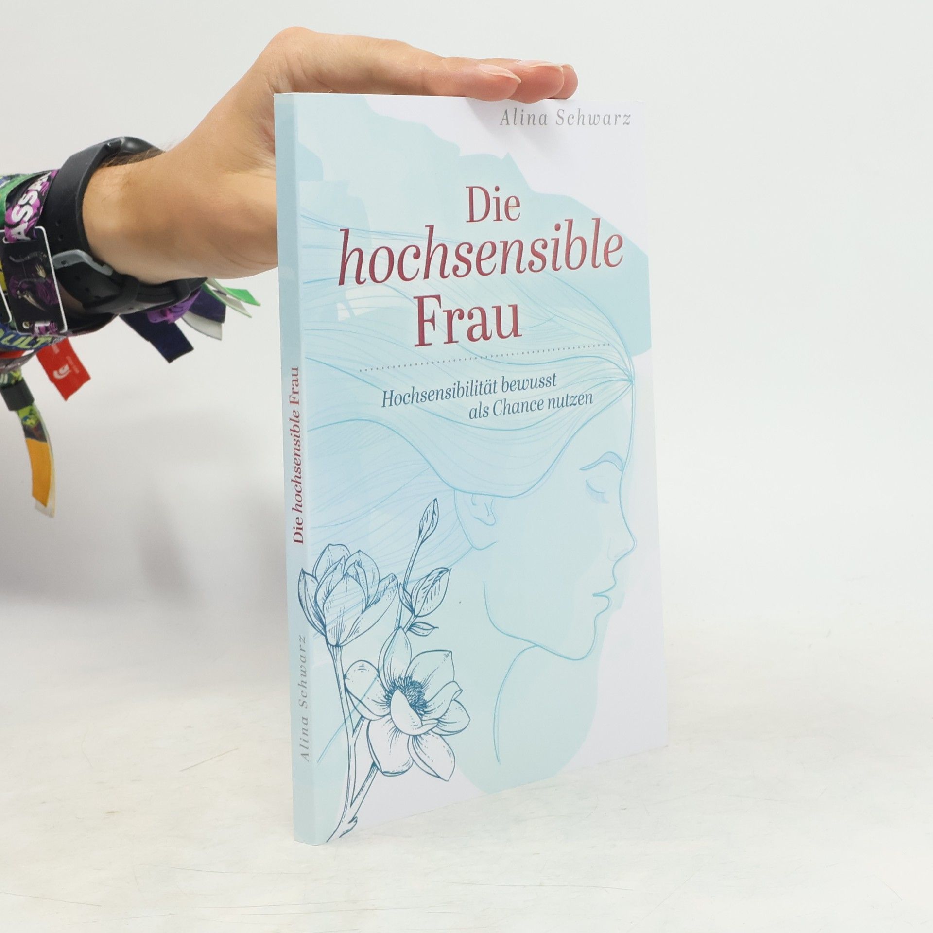 Alina Schwarz Die hochsensible Frau