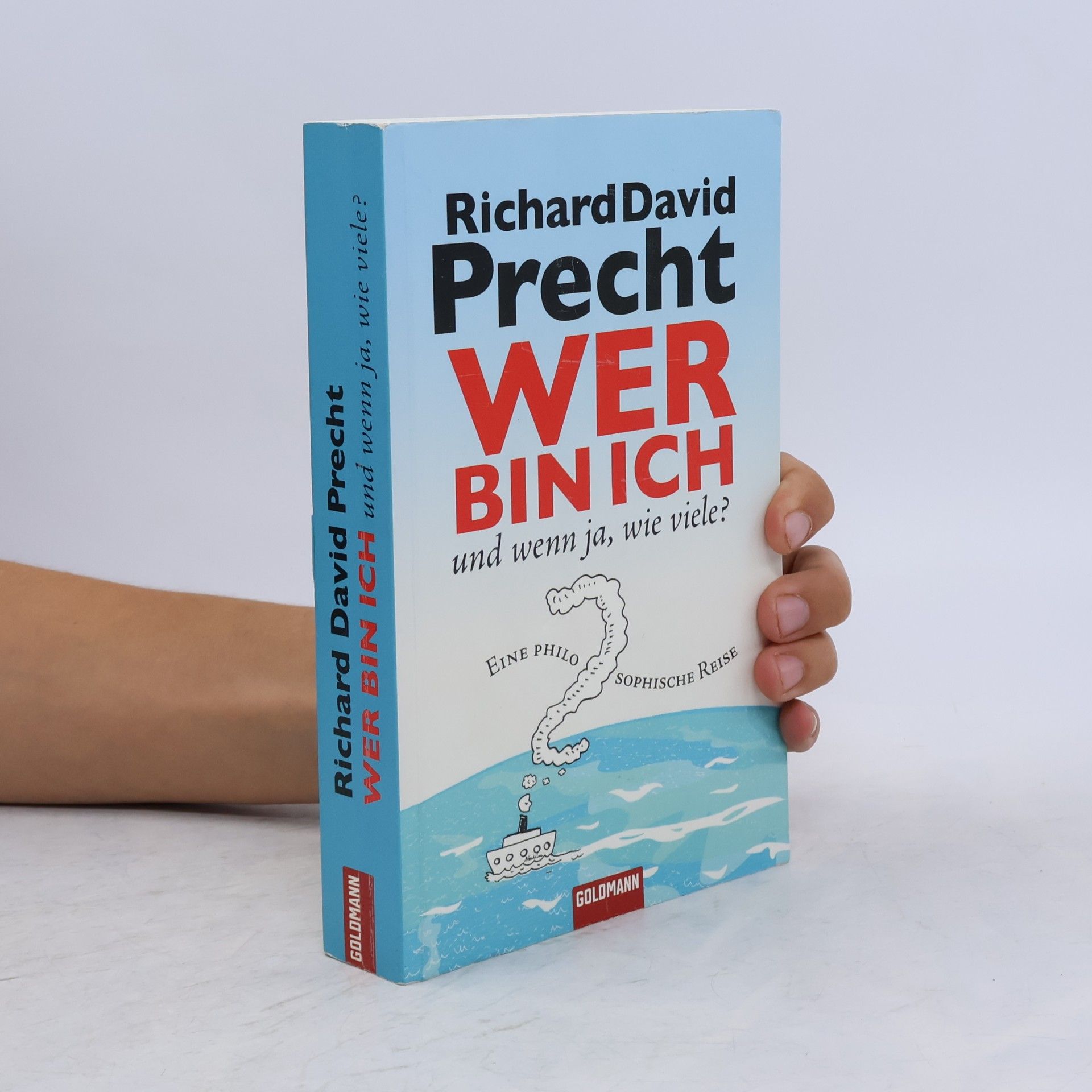 Richard David Precht Wer bin ich - und wenn ja, wie viele?