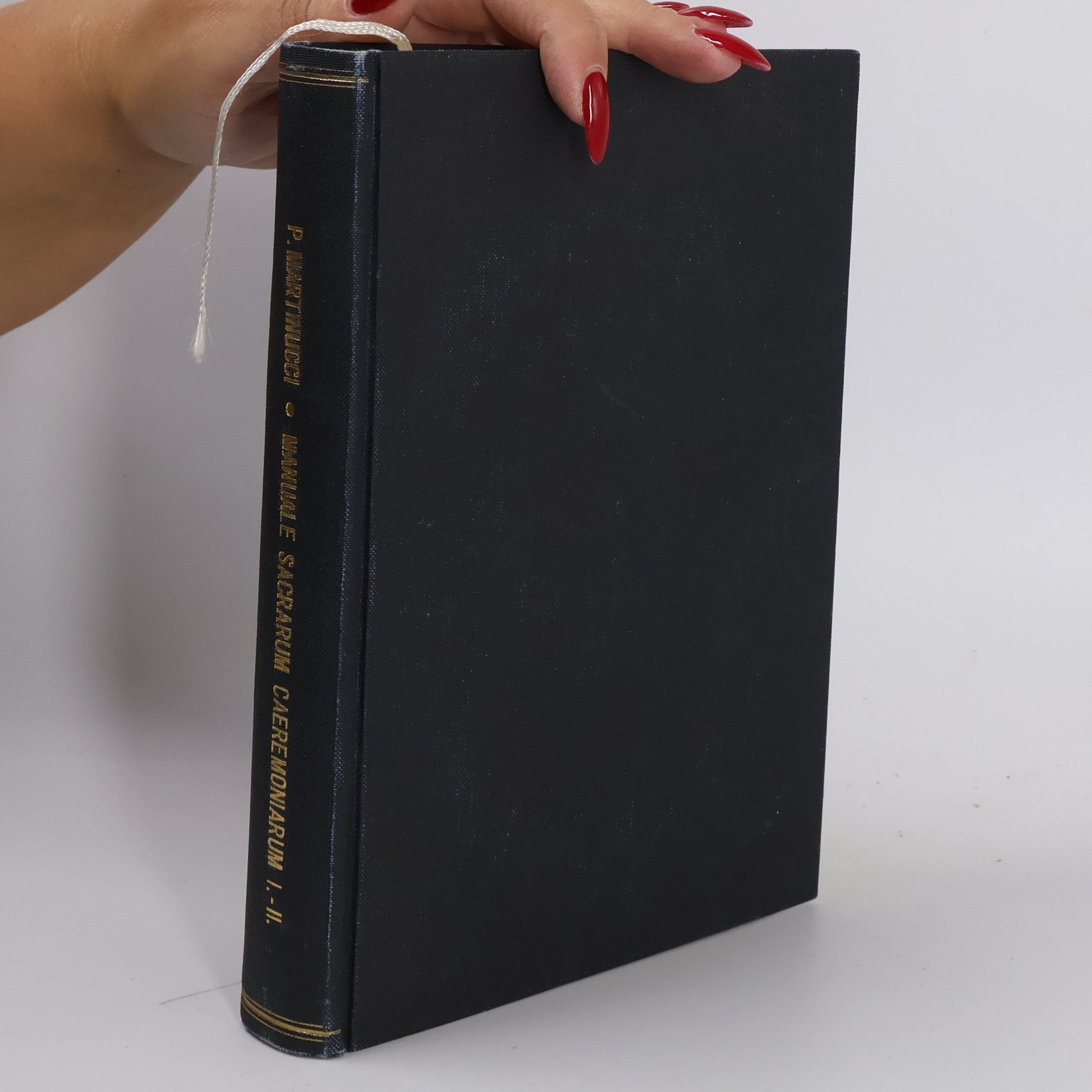 Pius Martinucci  Manuale Sacrarum Caeremoniarum: In libros octo digestum I.-II.