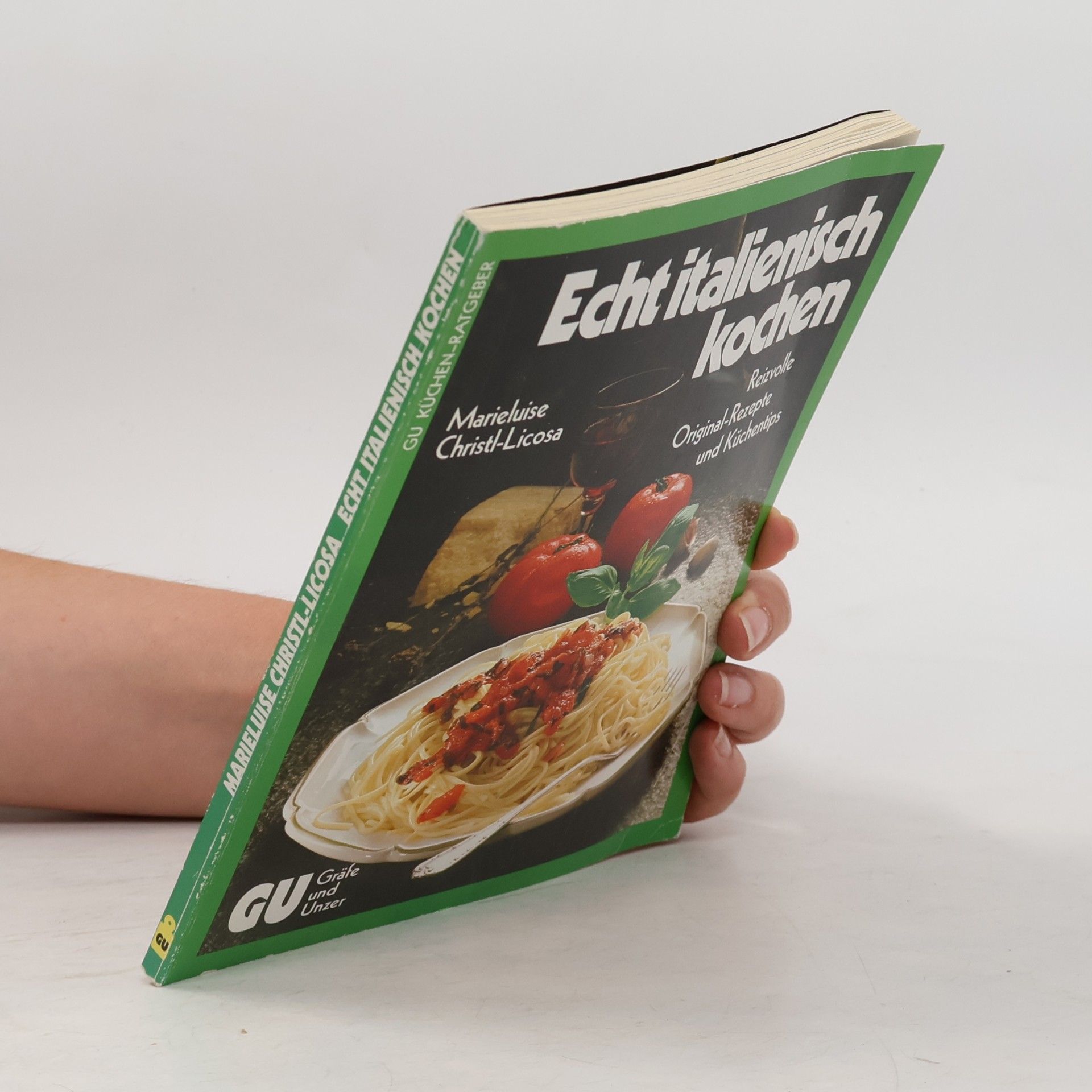 Marieluise Christl-Licosa Echt italienisch kochen