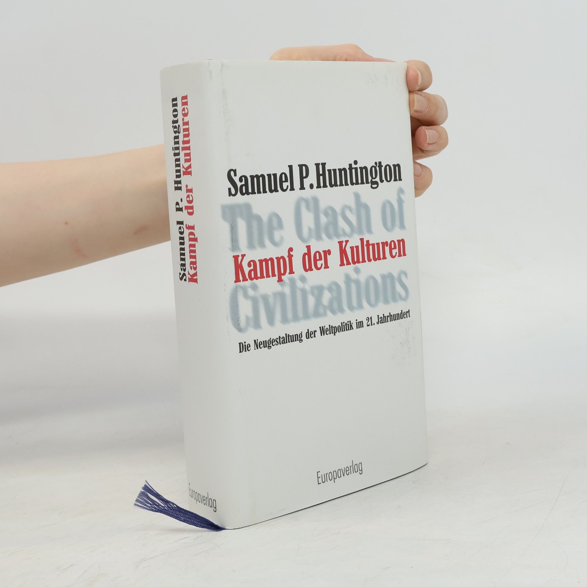 Samuel P. Huntington Kampf der Kulturen