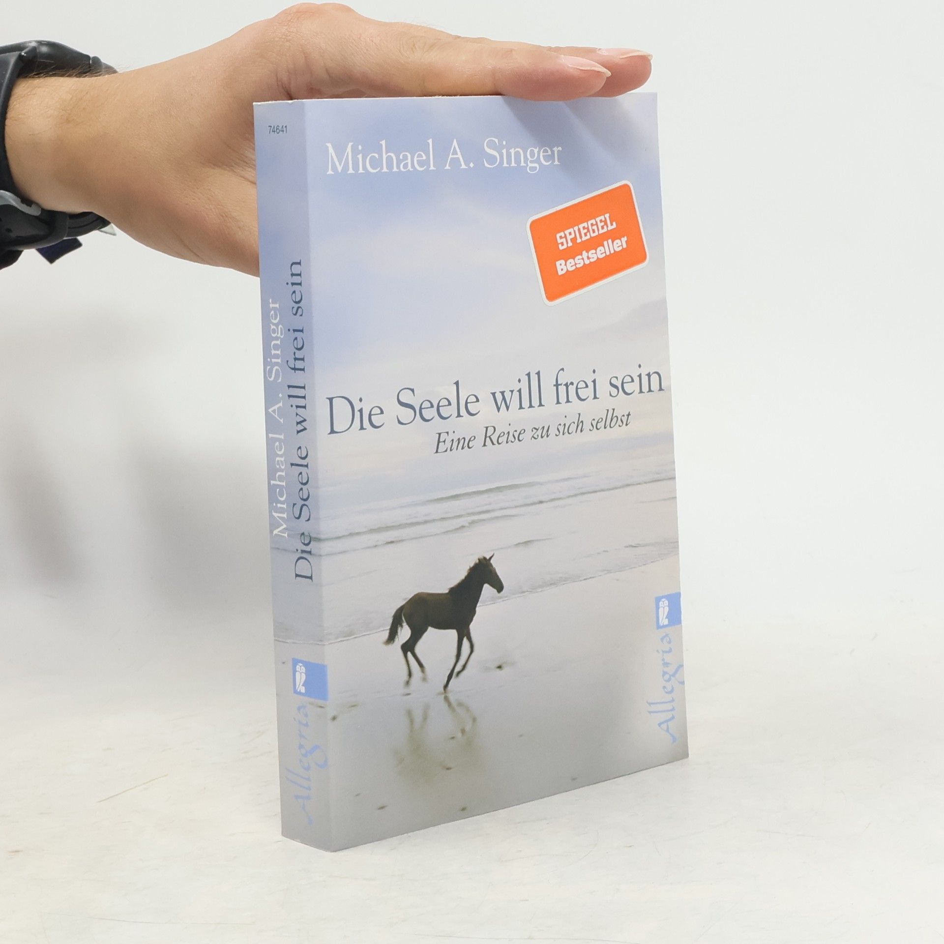 Michael A. Singer Die Seele will frei sein