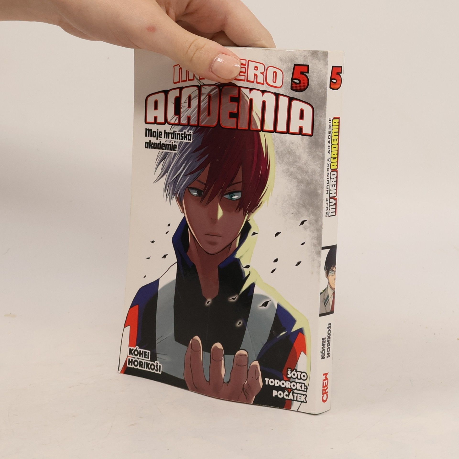 Kōhei Horikoshi My Hero Academia. Moje hrdinská akademie 5. Šóto Todoroki: Počátek