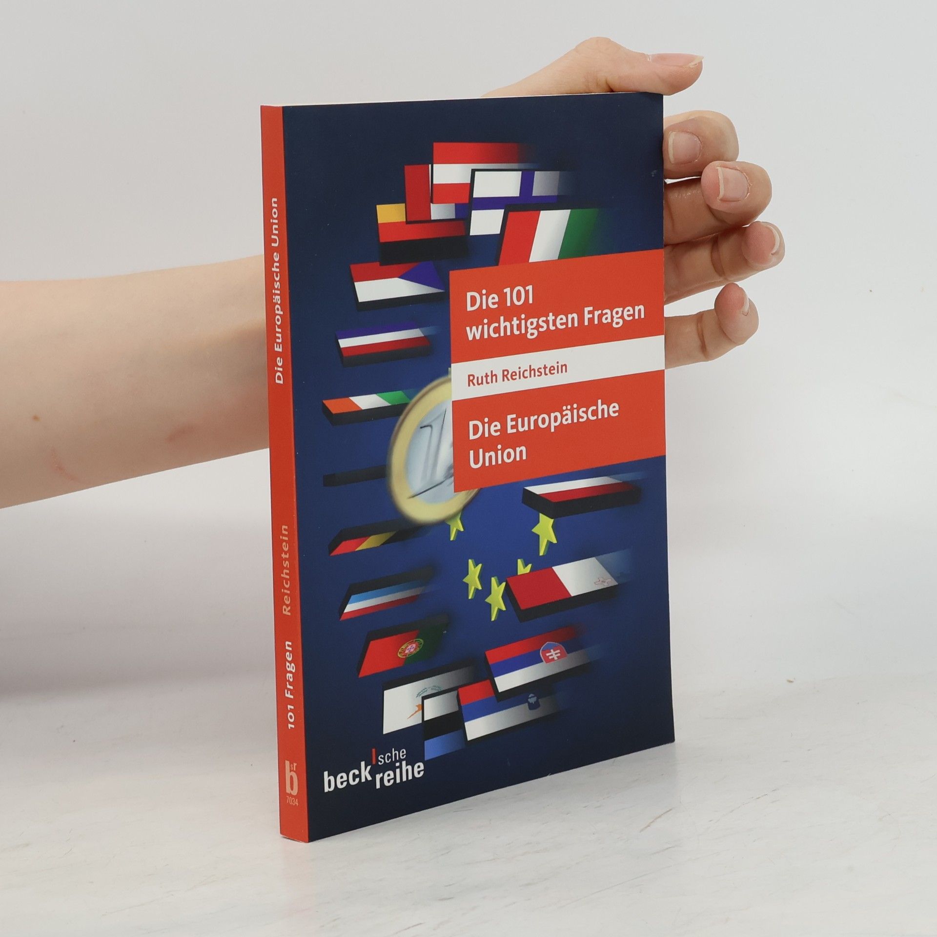 Ruth Reichstein Die 101 wichtigsten Fragen - die Europäische Union