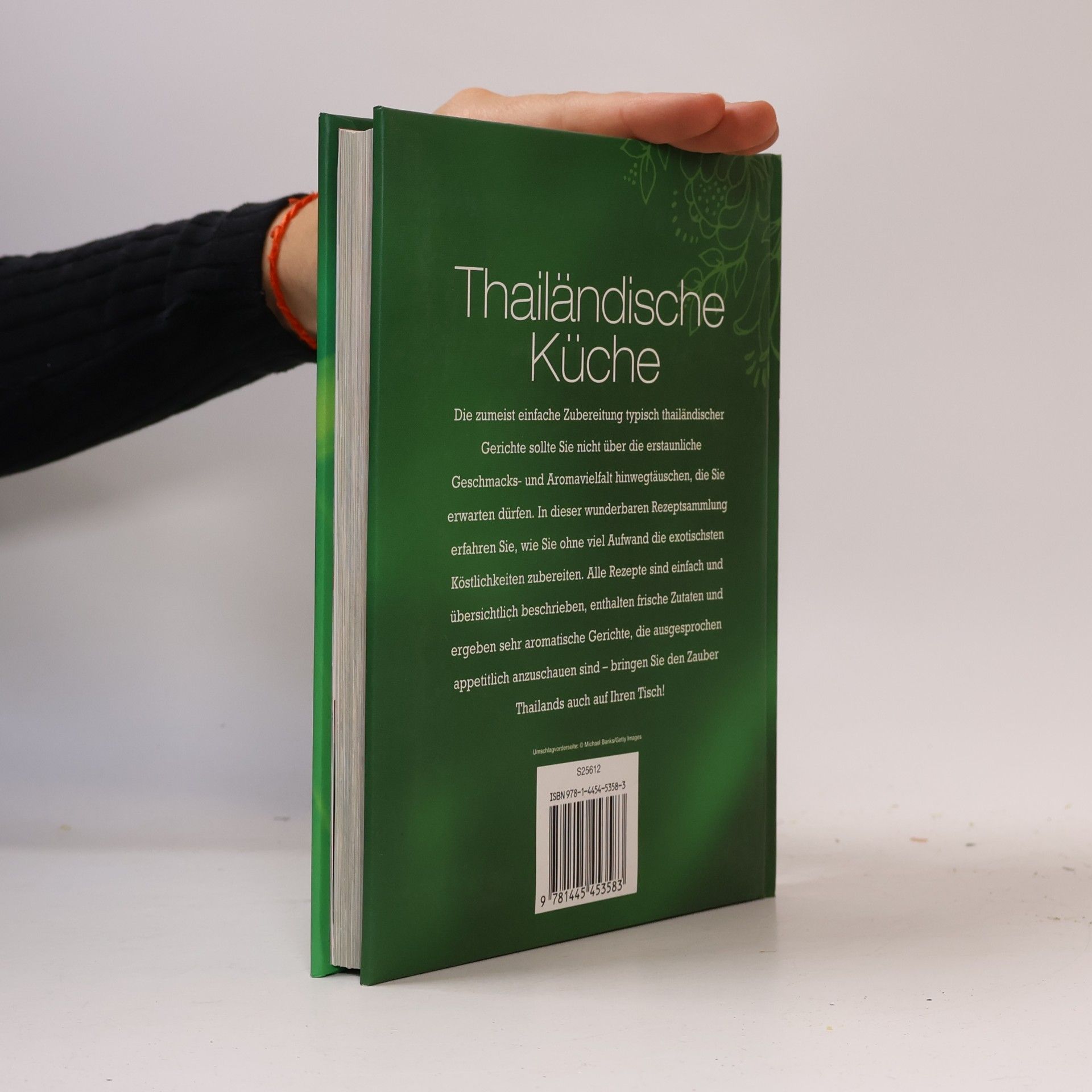 Various authors Thailändische Küche. Unwiderstehliche Rezeptideen mit Schritt-für-Schritt-Anleitungen
