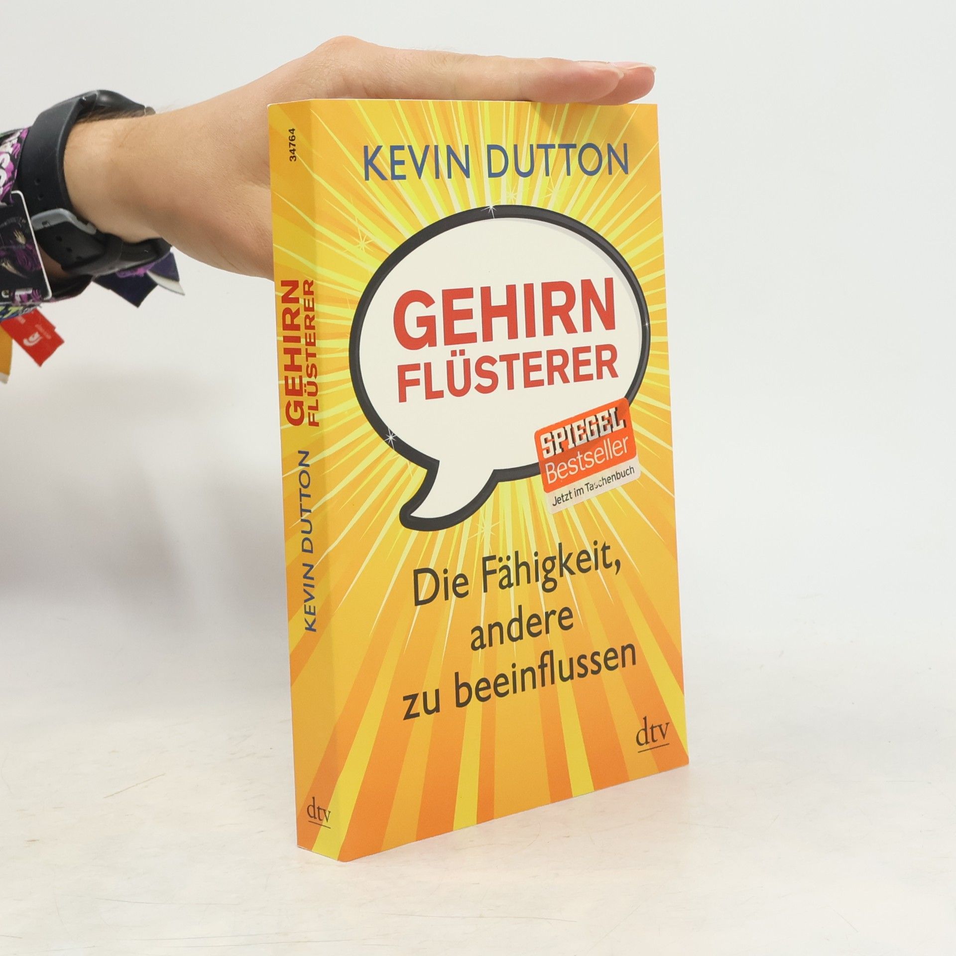 Kevin Dutton Gehirnflüsterer: Die Fähigkeit, andere zu beeinflussen
