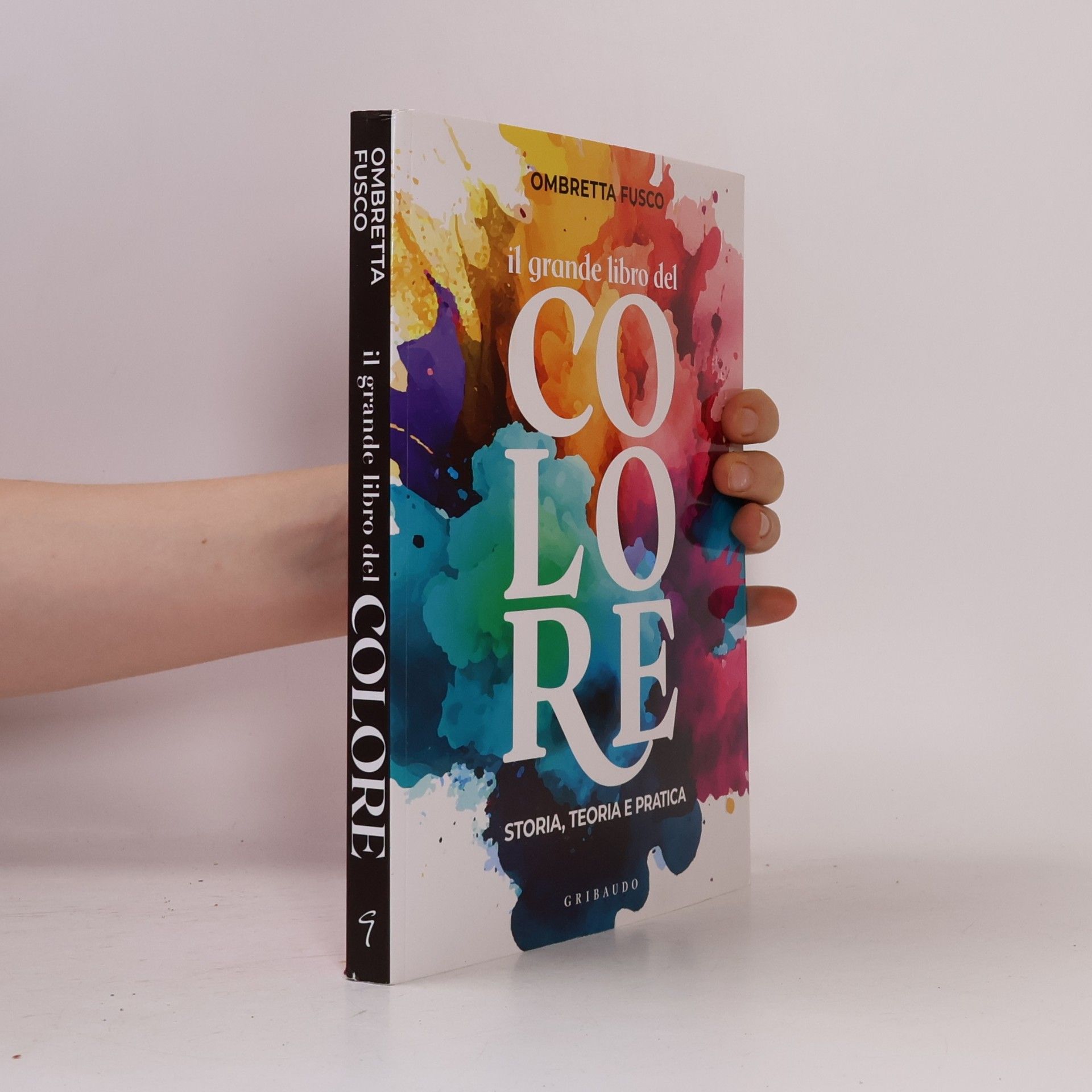 Fusco, Ombretta Il grande libro del colore. Storia, teoria e pratica (Hobby)