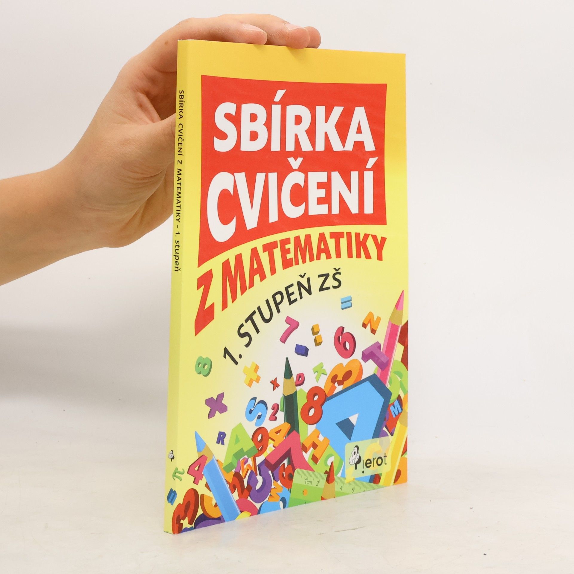 Petr Sulc Sbírka cvičení z matematiky : 1. stupeň ZŠ