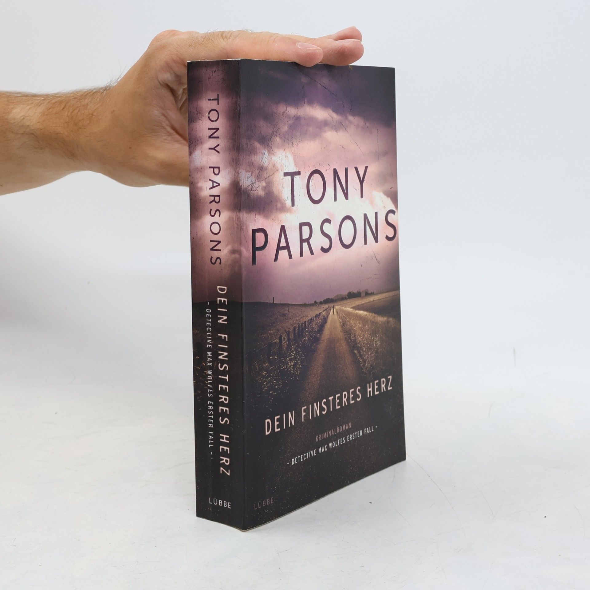 Tony Parsons Dein finsteres Herz