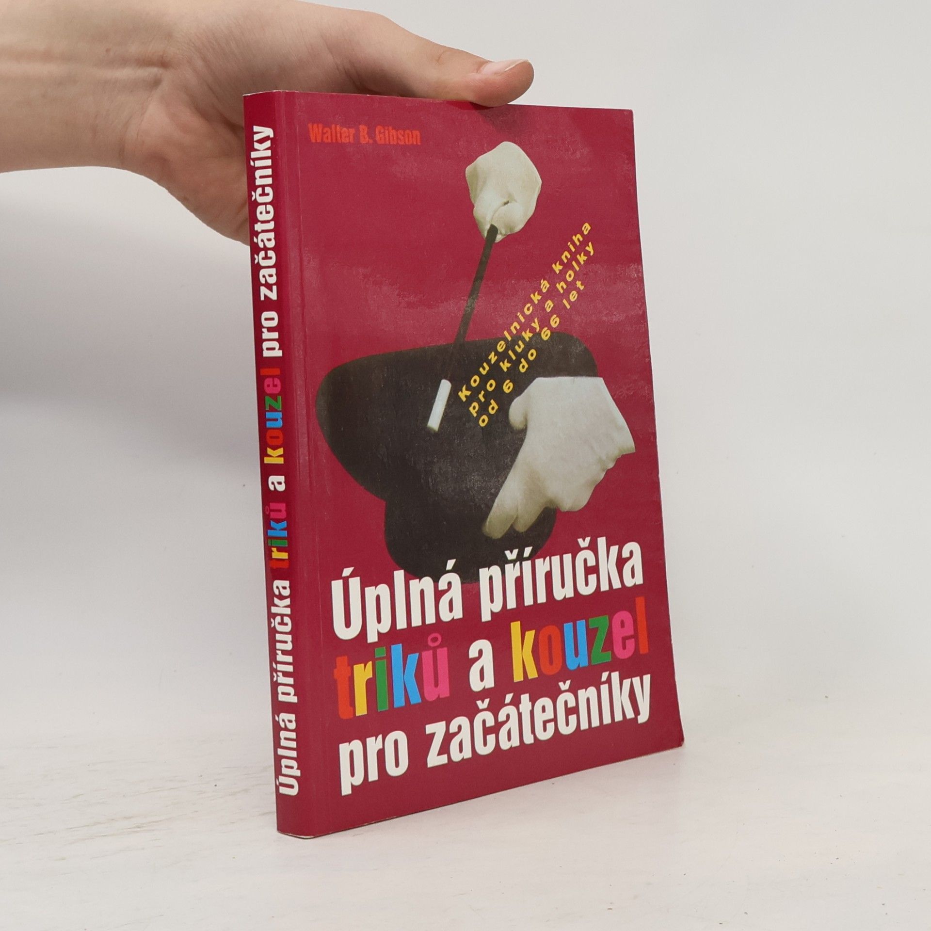 Lenka Popelková Úplná příručka triků a kouzel pro začátečníky