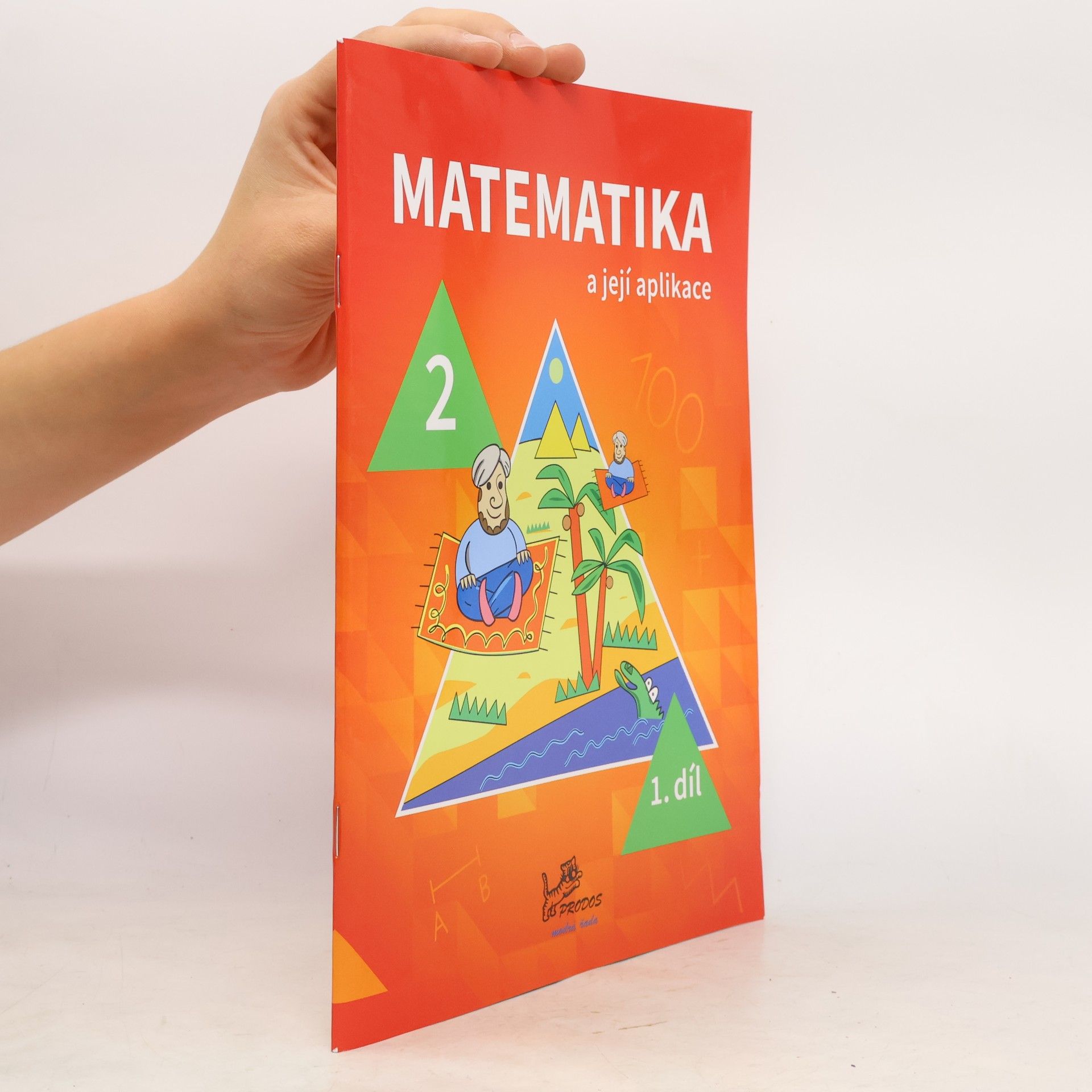 Matematika a její aplikace pro 2. ročník 1. díl