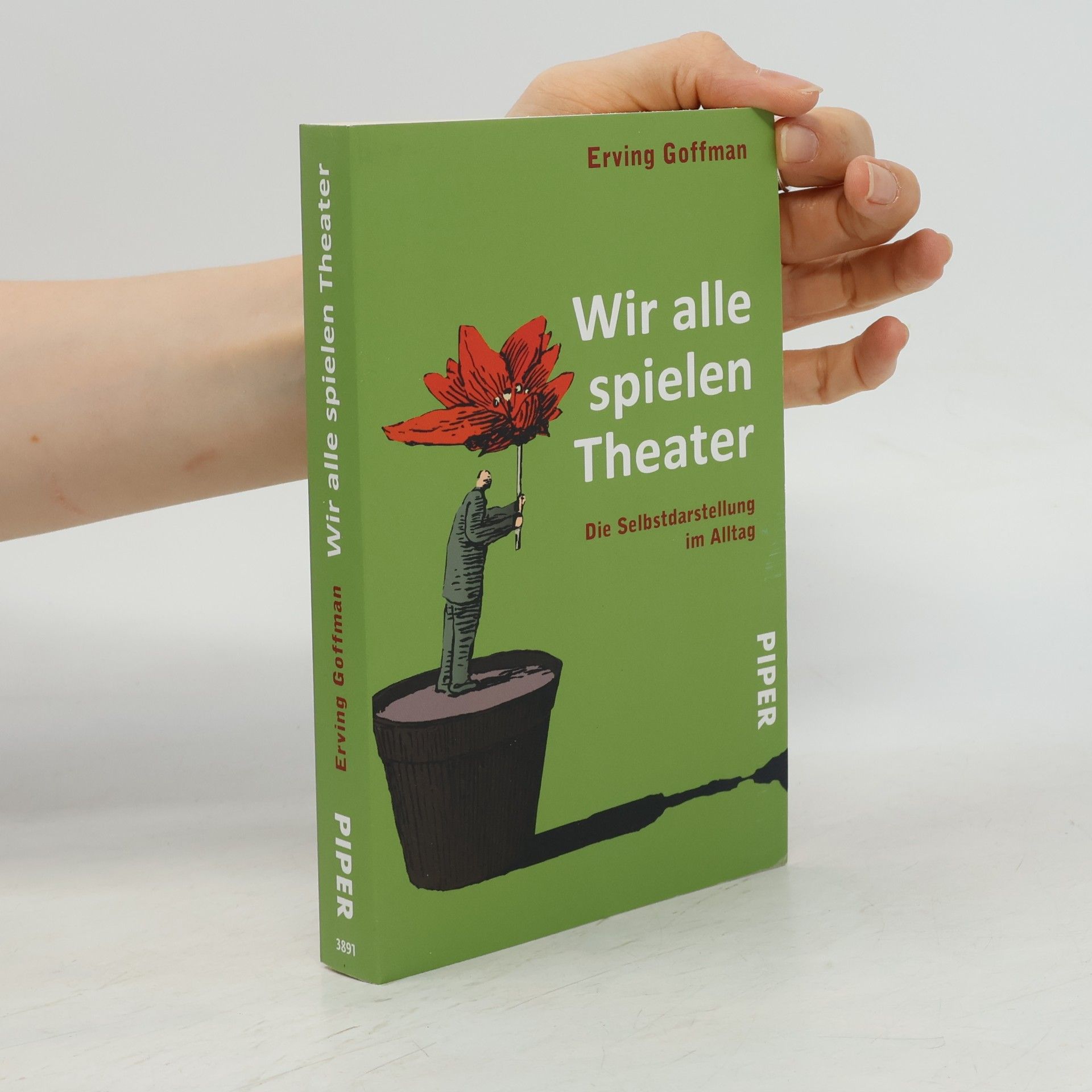 Erving Goffman Wir alle spielen Theater