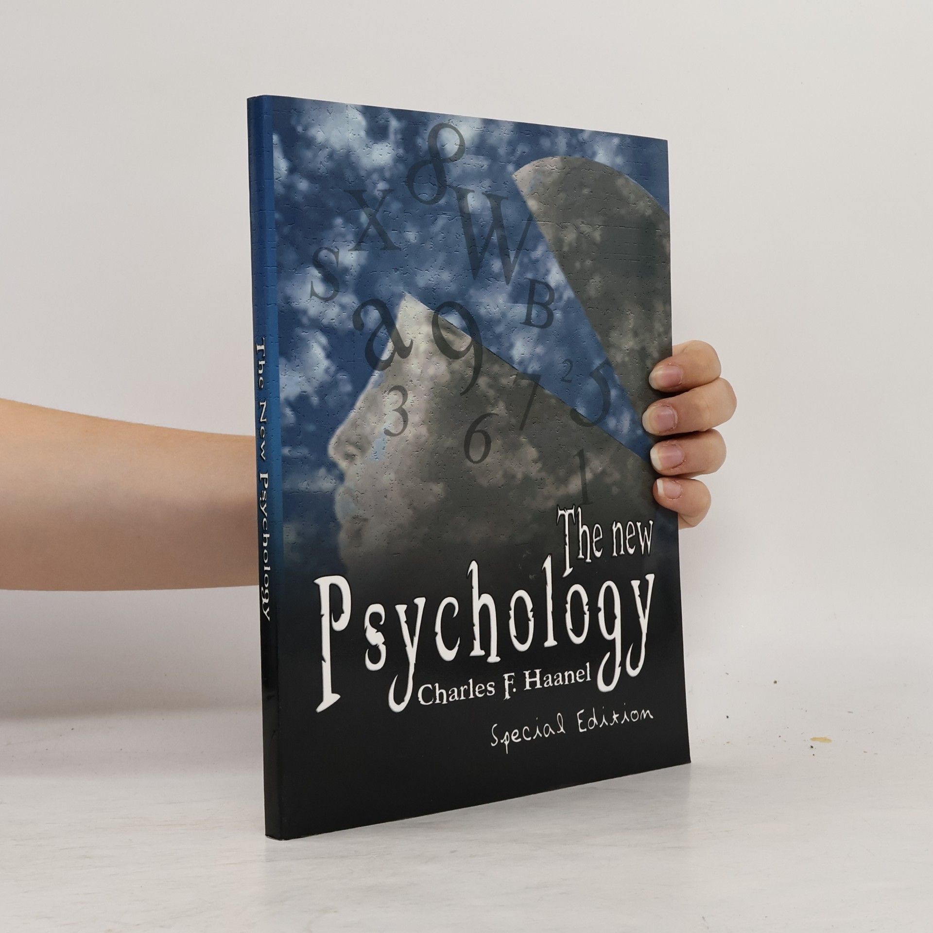 Charles Francis Haanel The New Psychology - Special Edition