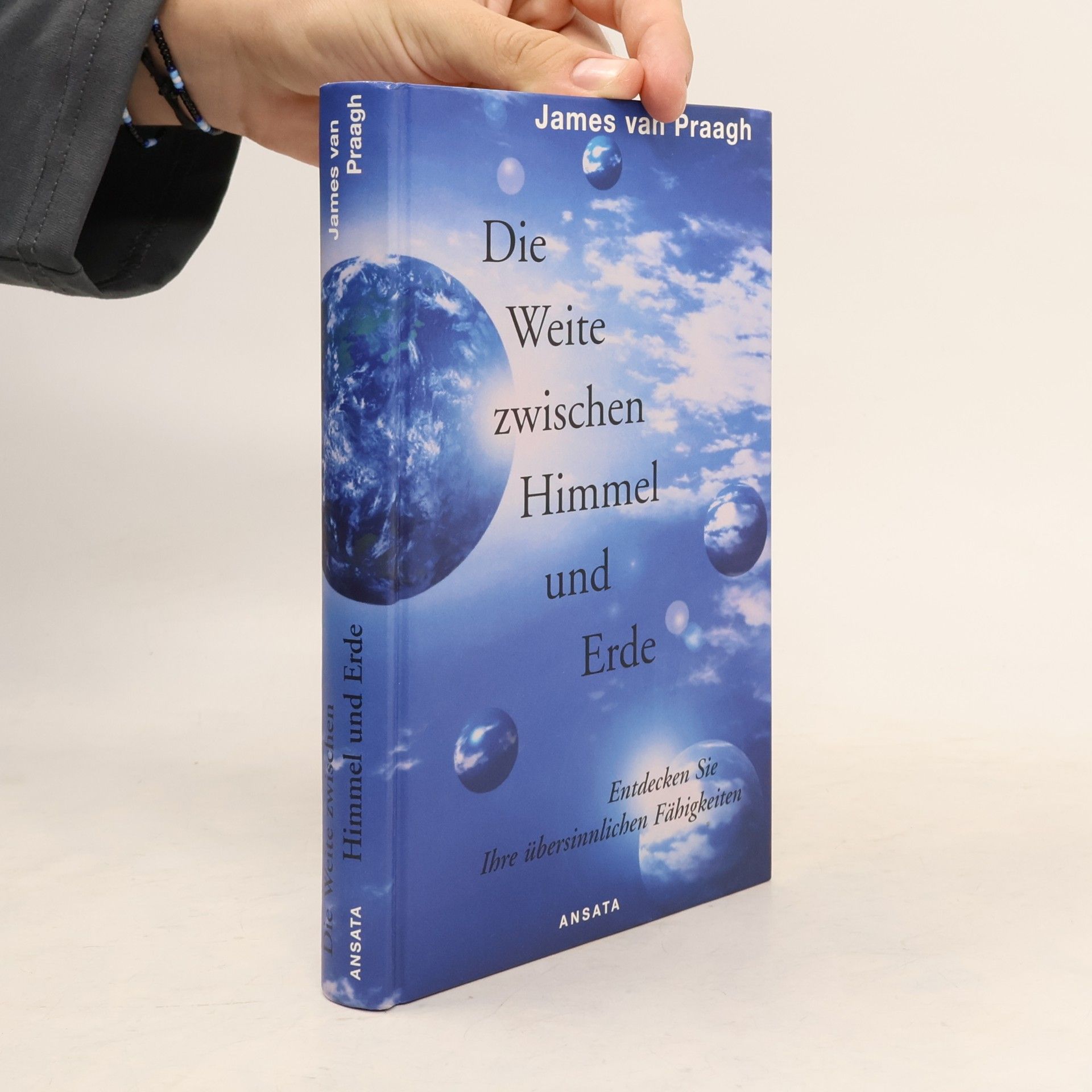 James Van Praagh Die Weite zwischen Himmel und Erde