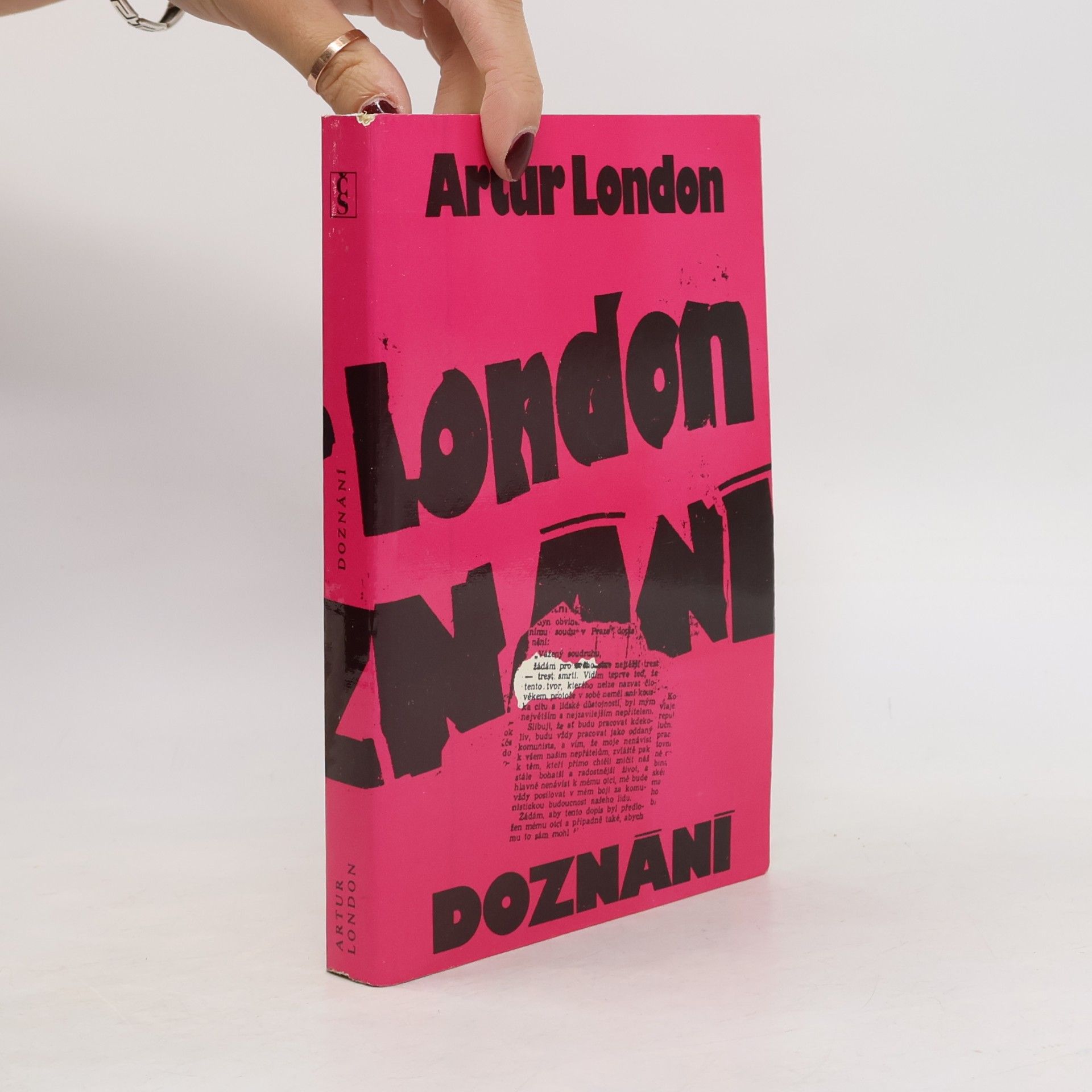 Artur London Doznání : V soukolí pražského procesu