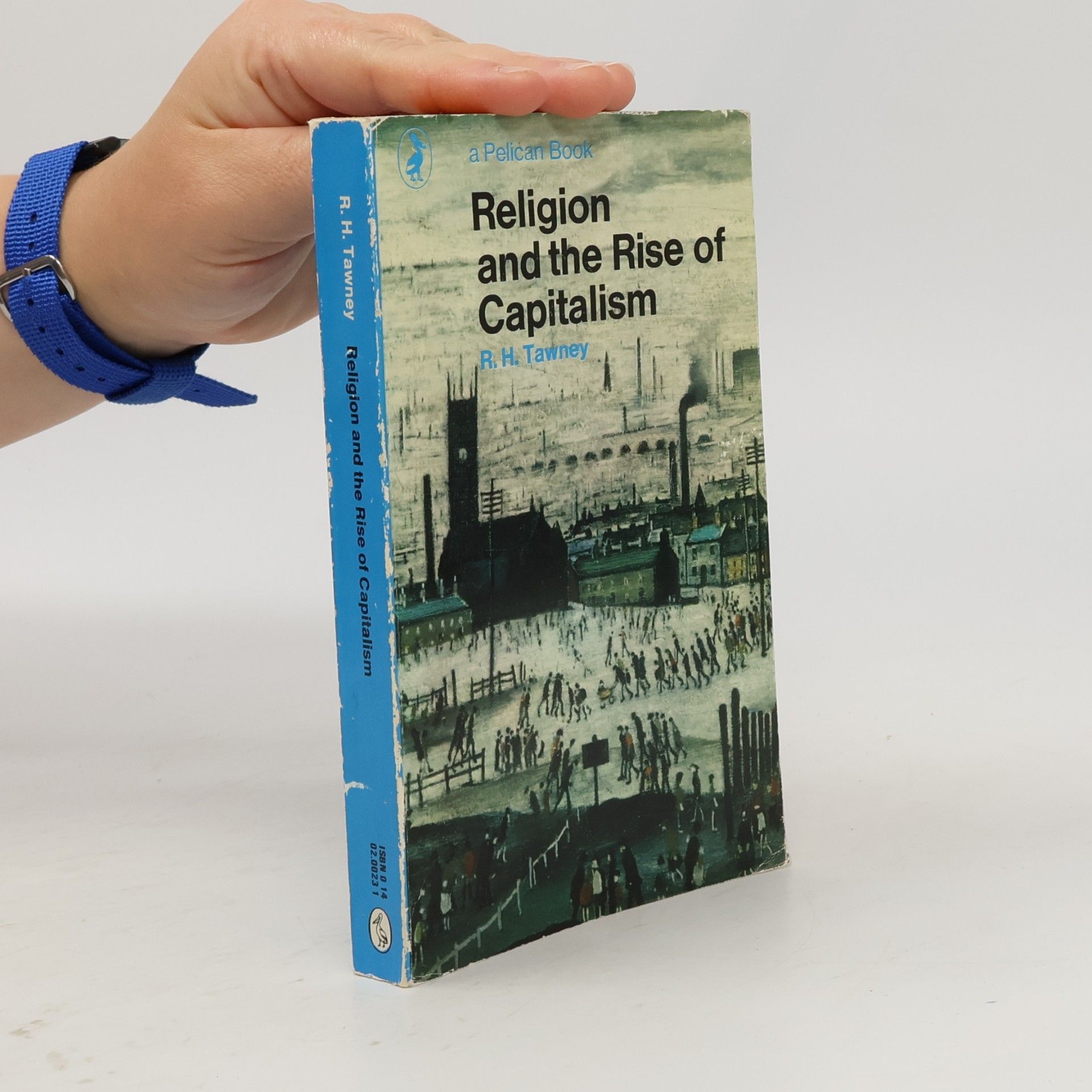 R. H. Tawney Religion and the Rise of Capitalism