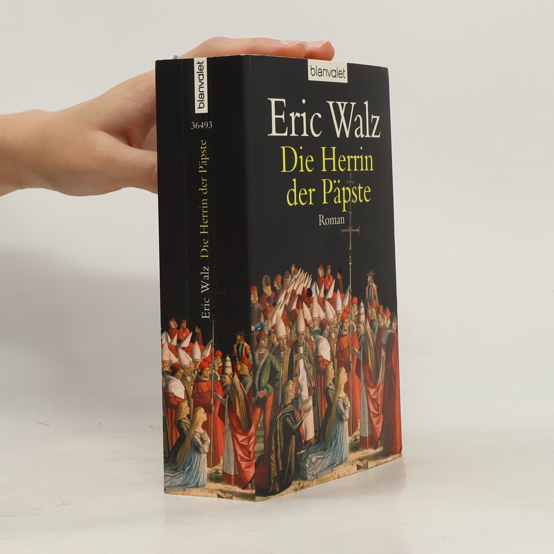 Eric Walz Die Herrin der Päpste