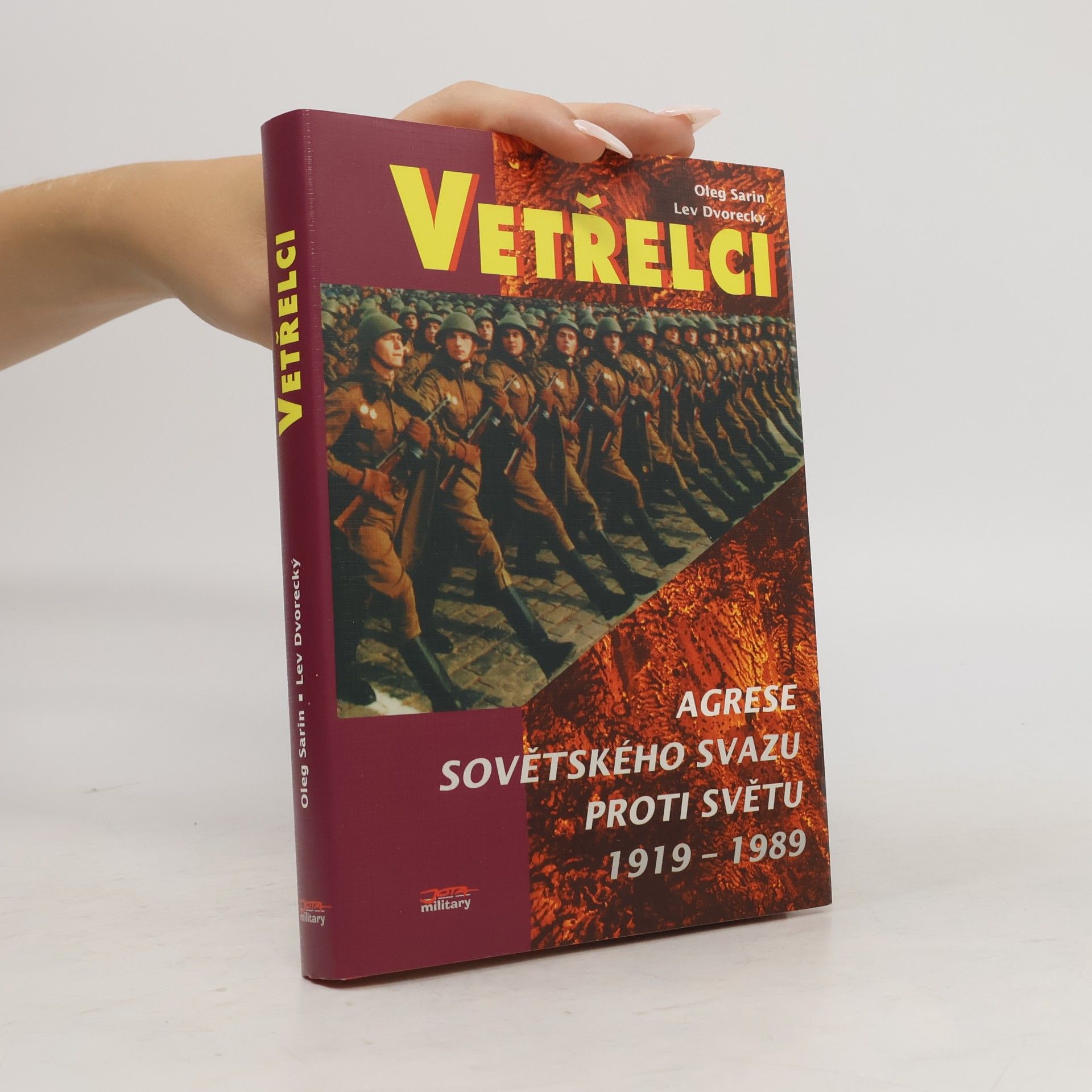 Lev Semenovič Dvoreckij Vetřelci. Agrese Sovětského svazu proti světu 1919-1989