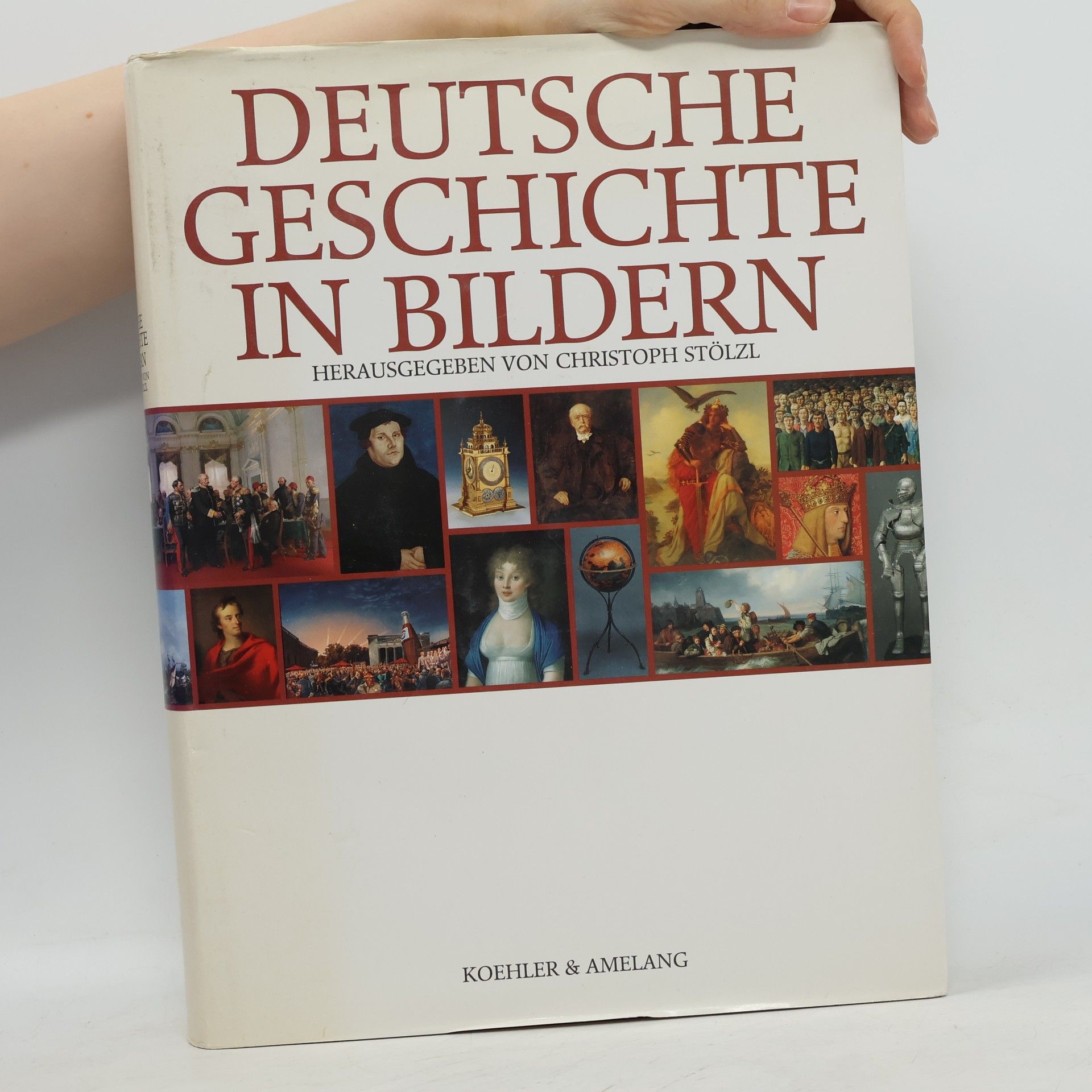 Christoph Stölzl Deutsche Geschichte in Bildern