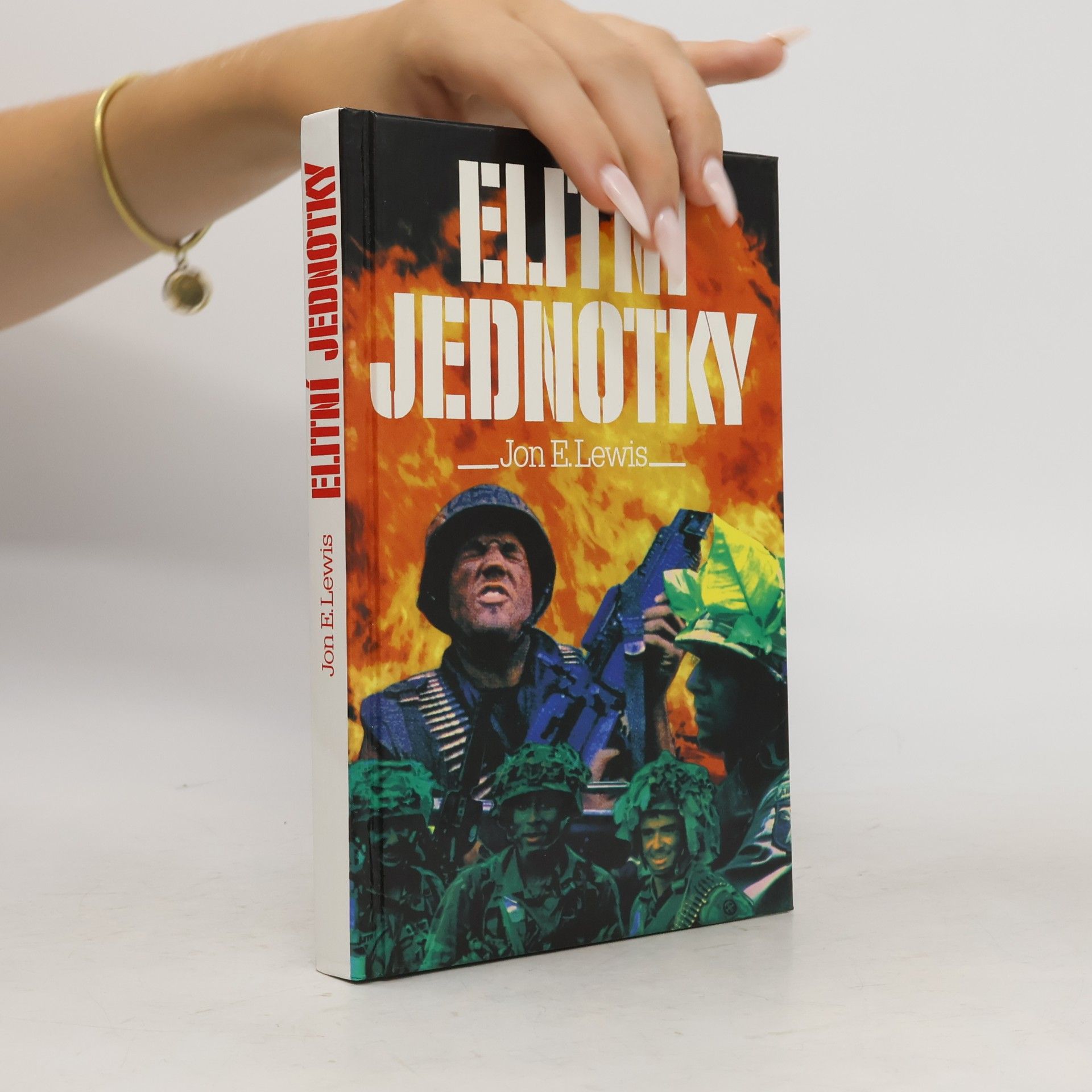 Jon E. Lewis Elitní jednotky : skutečné příběhy světových přepadových jednotek