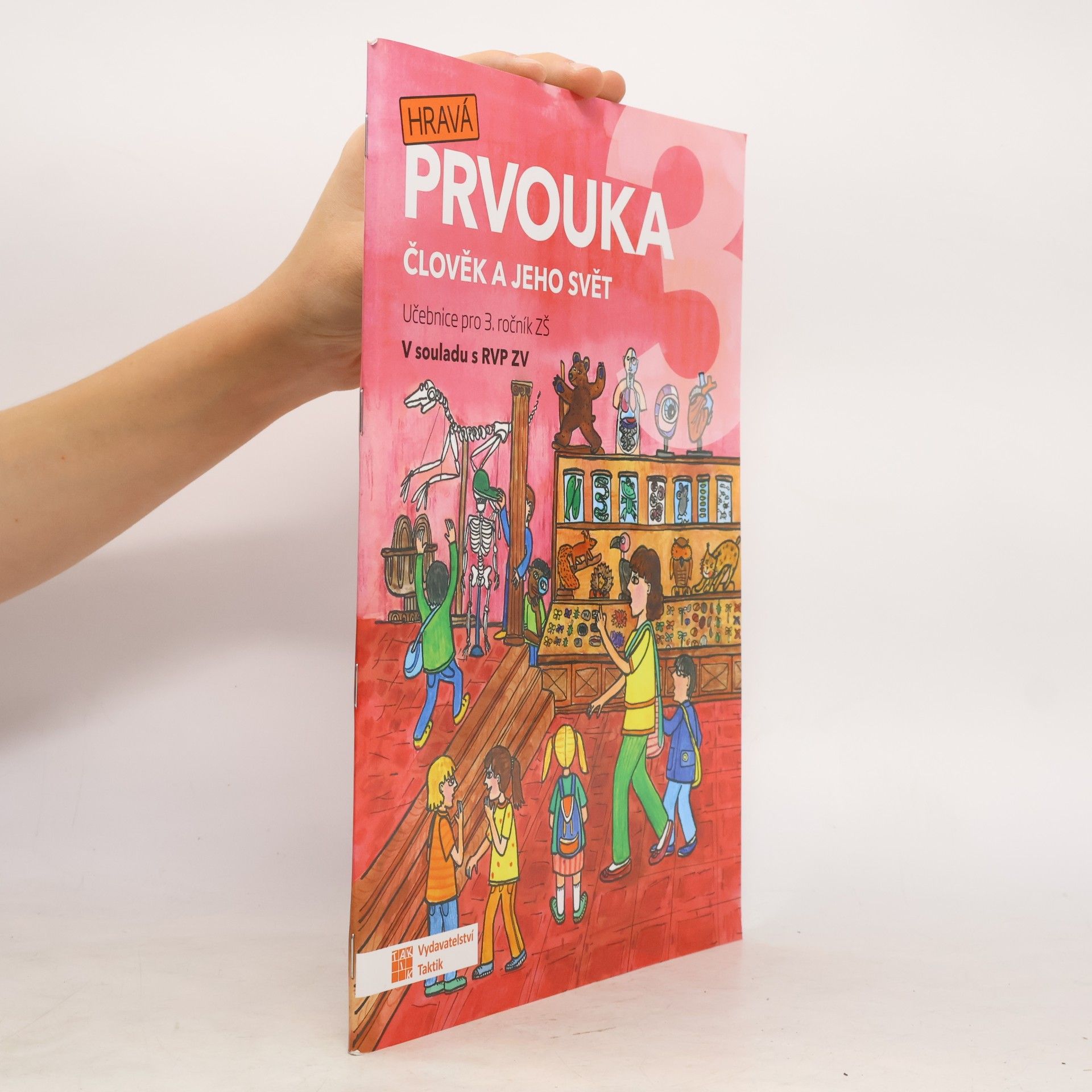 Hravá prvouka 3. Člověk a jeho svět. Učebnice pro 3. ročník ZŠ