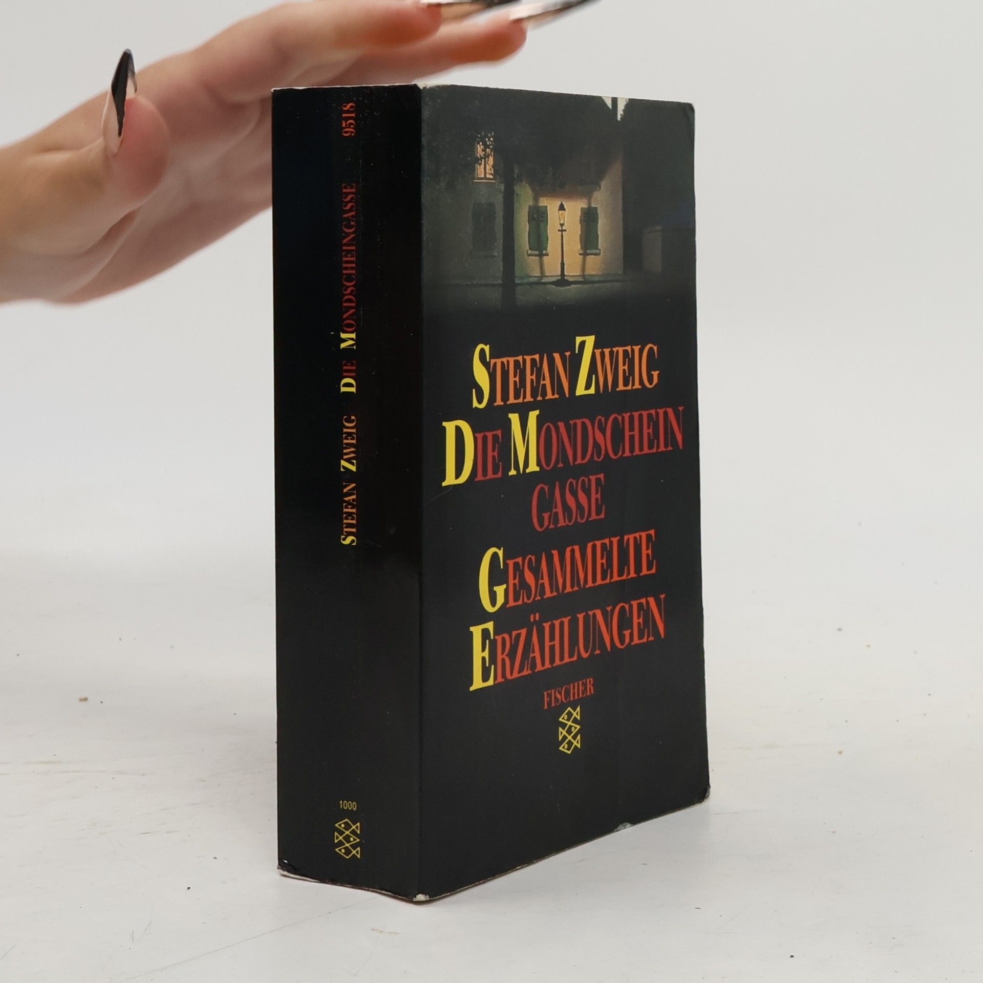 Stefan Zweig Die Mondscheingasse. Gesammelte Erzählungen