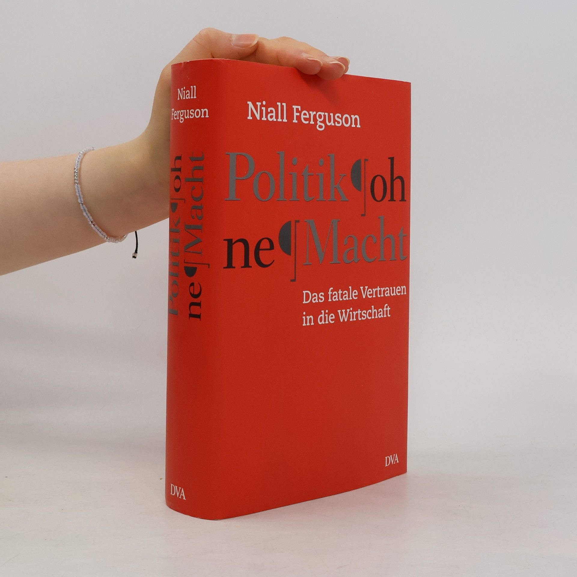 Niall Ferguson Politik ohne Macht