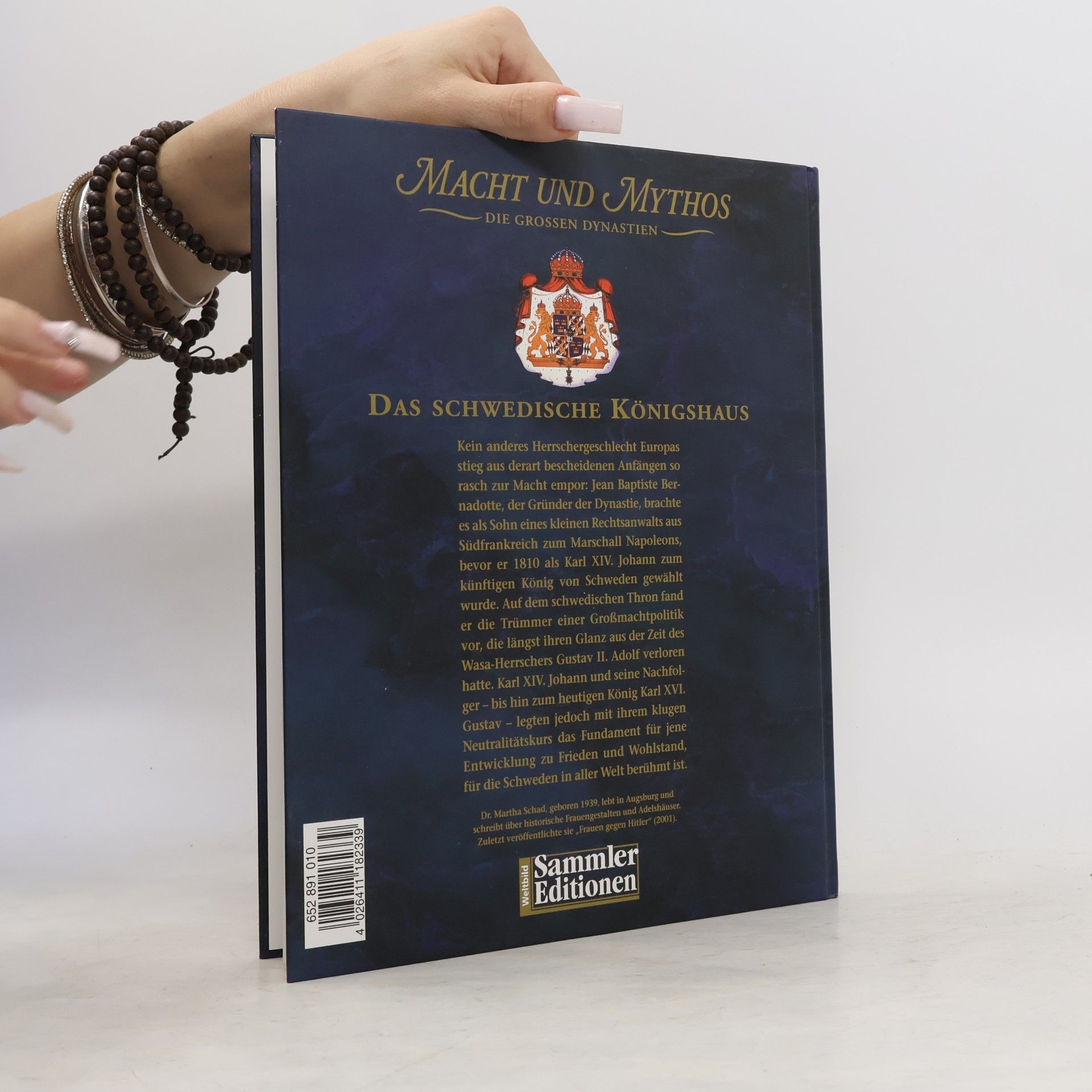 Marta Schad Macht und Mythos Die grossen Dynastien: Das Schwedische Königshaus