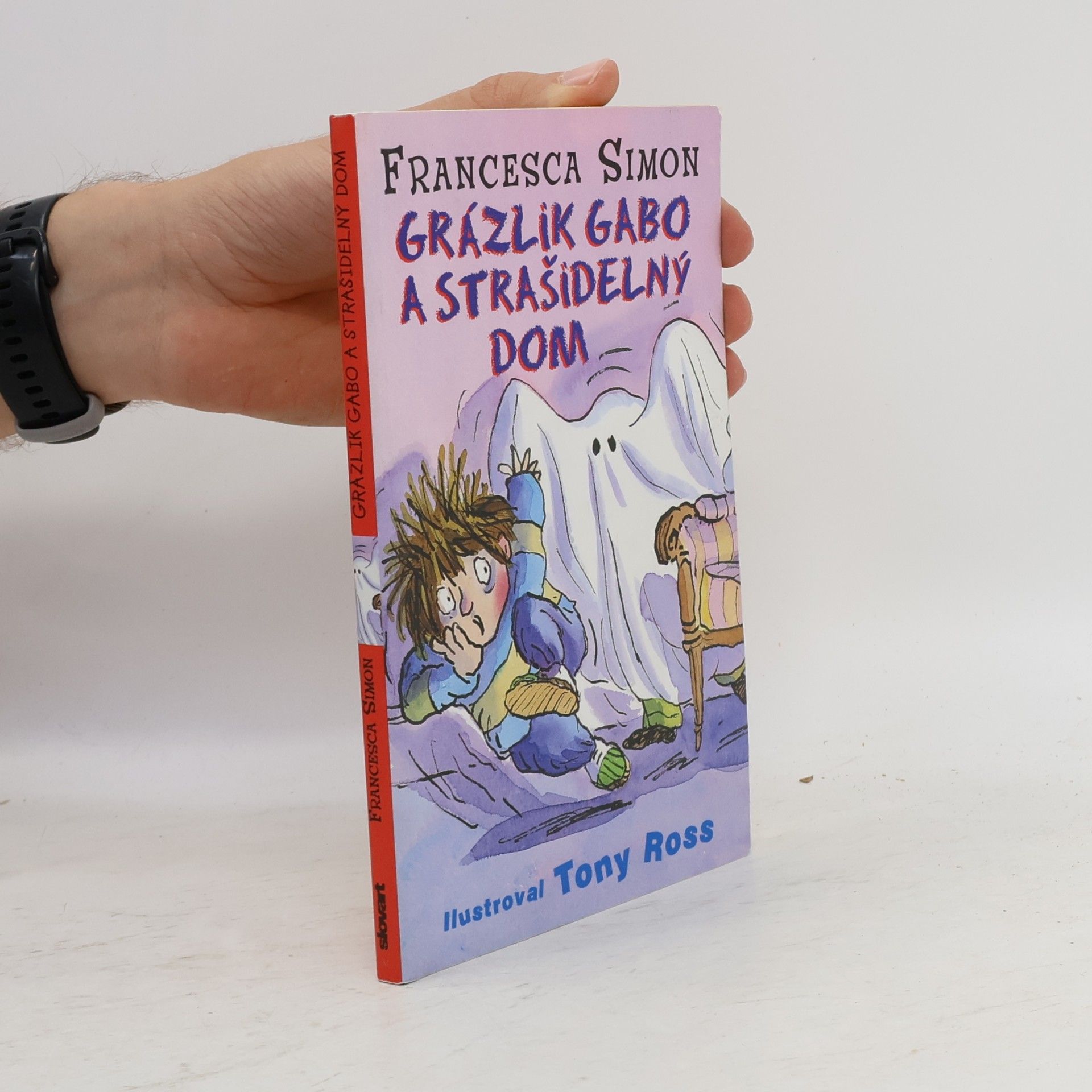 Francesca Simon Grázlik Gabo a strašidelný dom