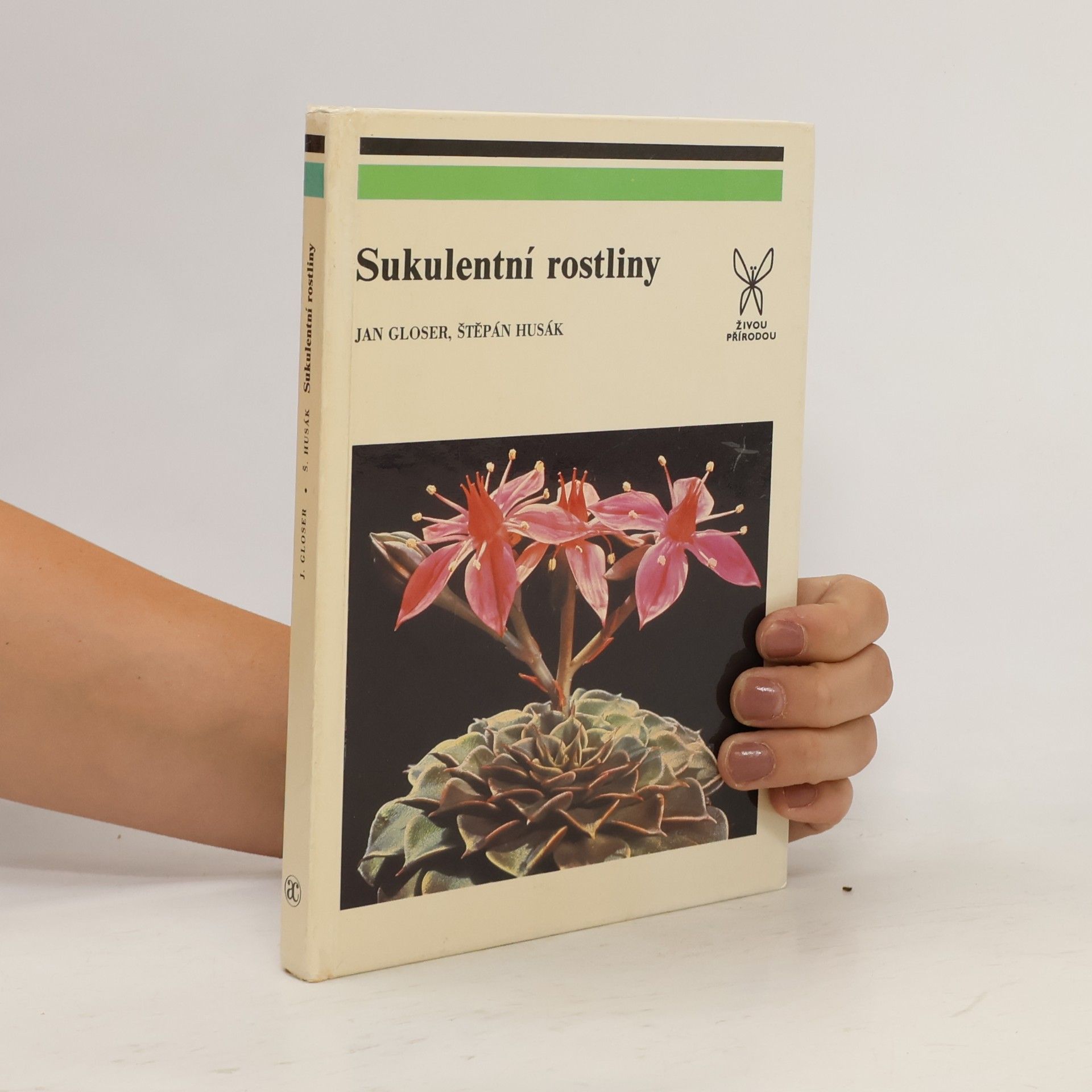 Jan Gloser Sukulentní rostliny