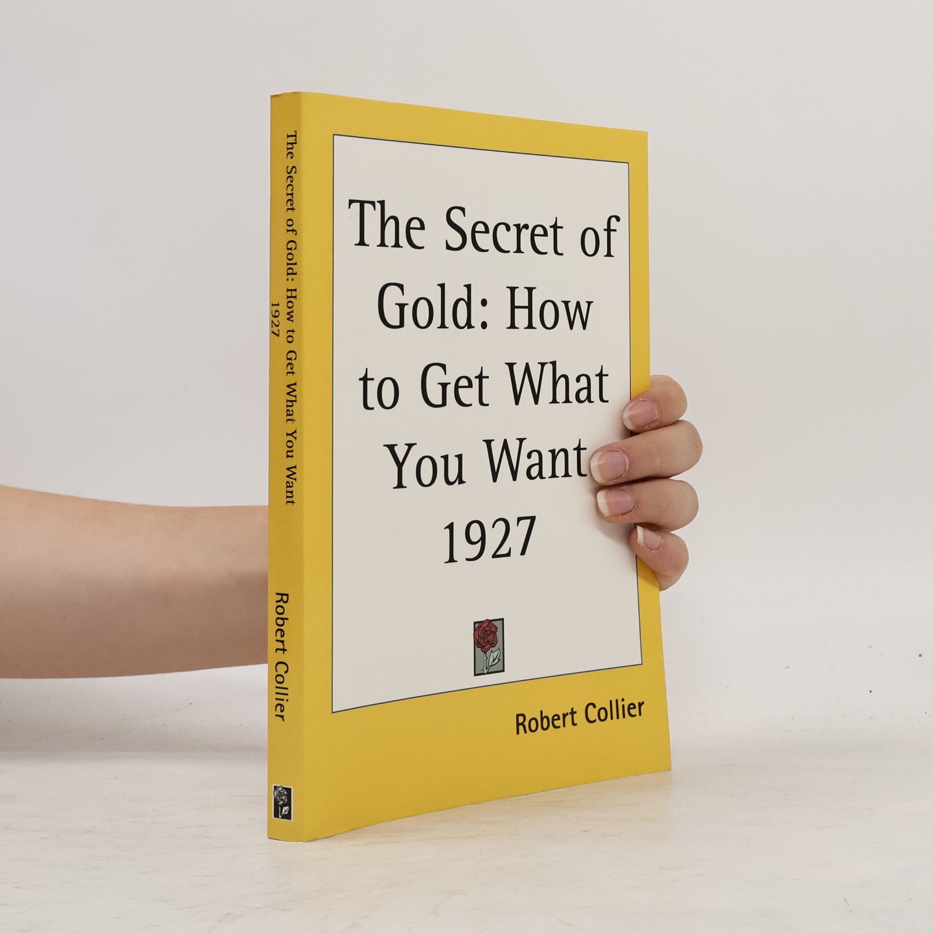 Robert Collier The Secret of Gold