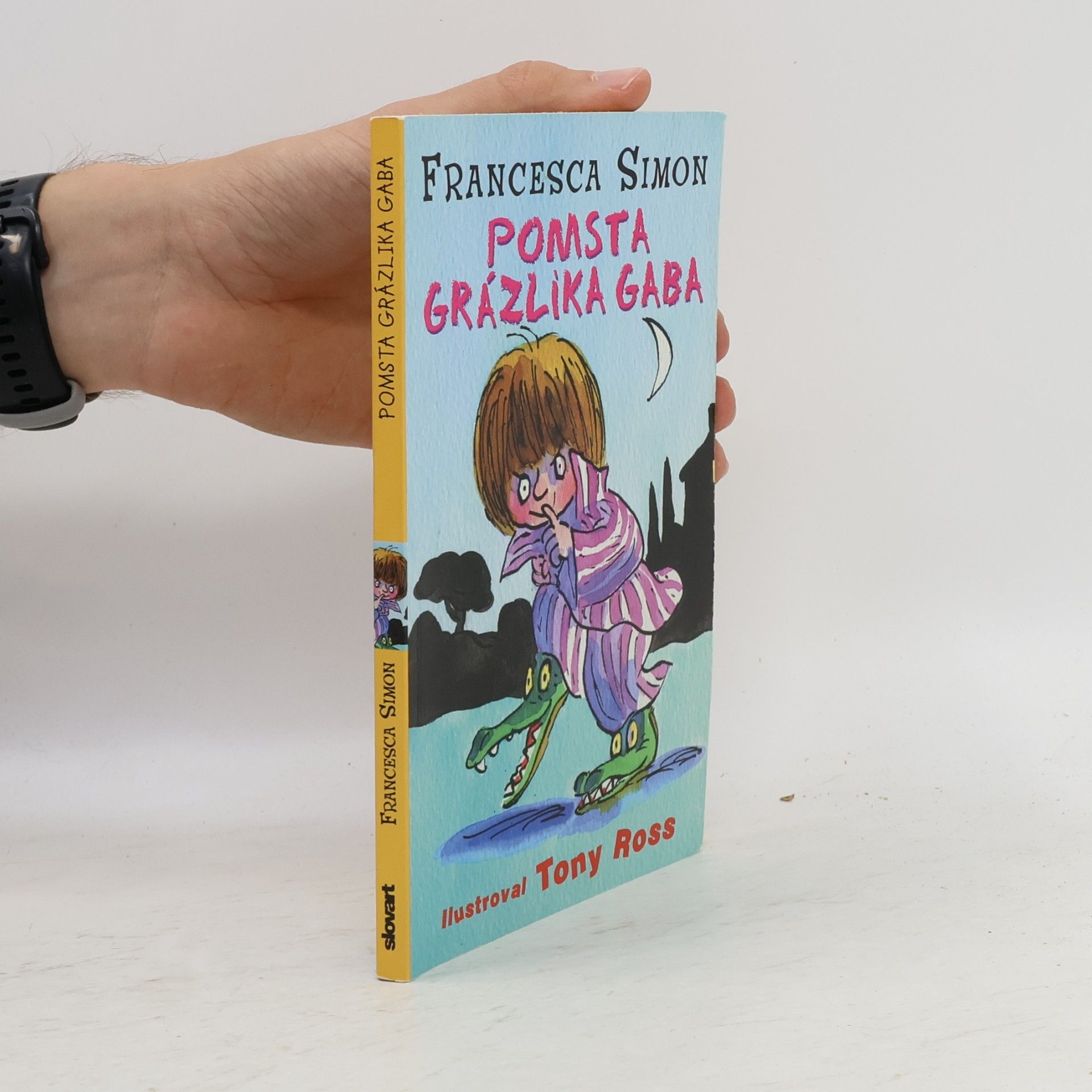 Francesca Simon Pomsta grázlika Gaba