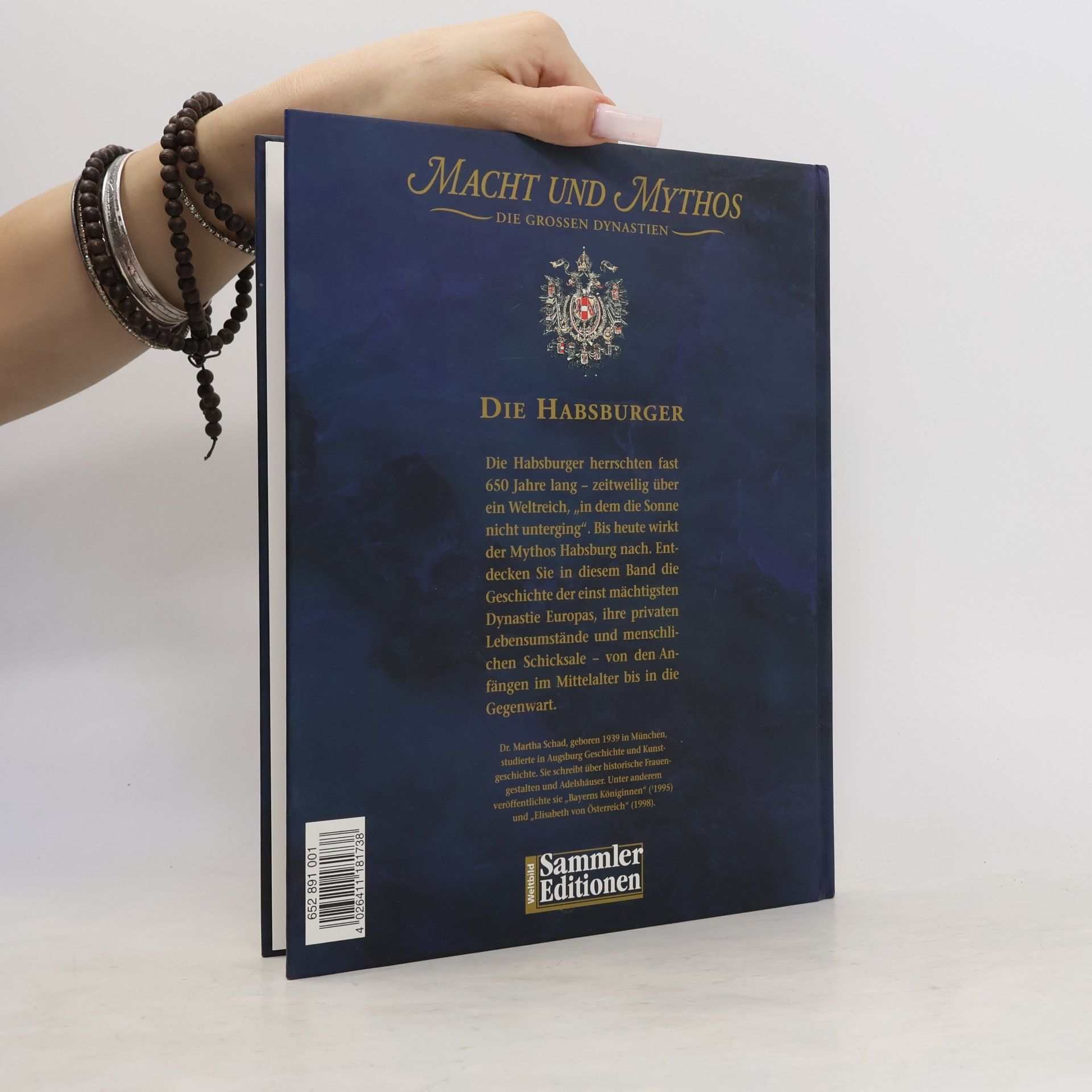 Martha Schad Macht und Mythos. Die Grossen Dynastie. Die Habsburger