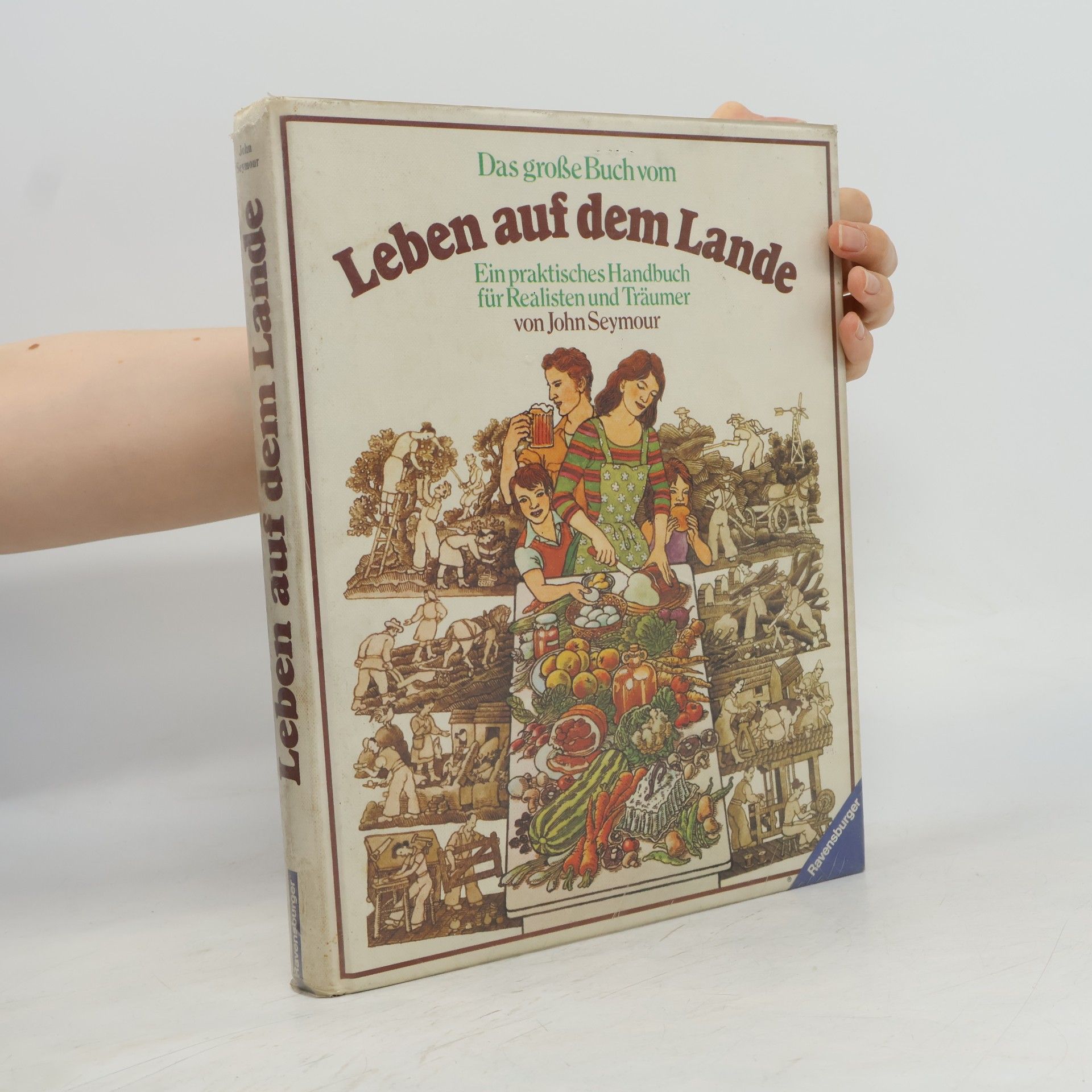 John Seymour Das grosse Buch vom Leben auf dem Lande