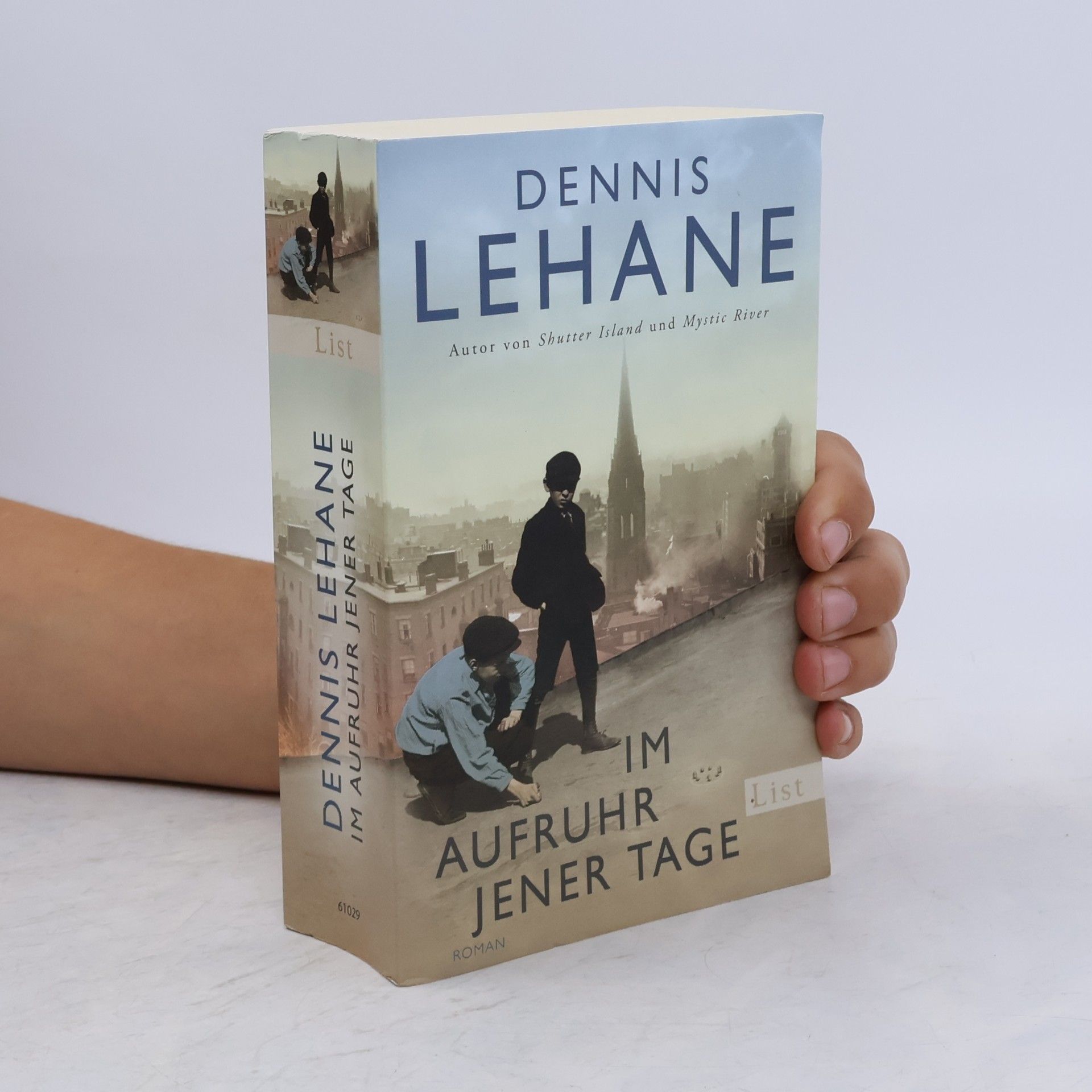 Dennis Lehane Im Aufruhr jener Tage